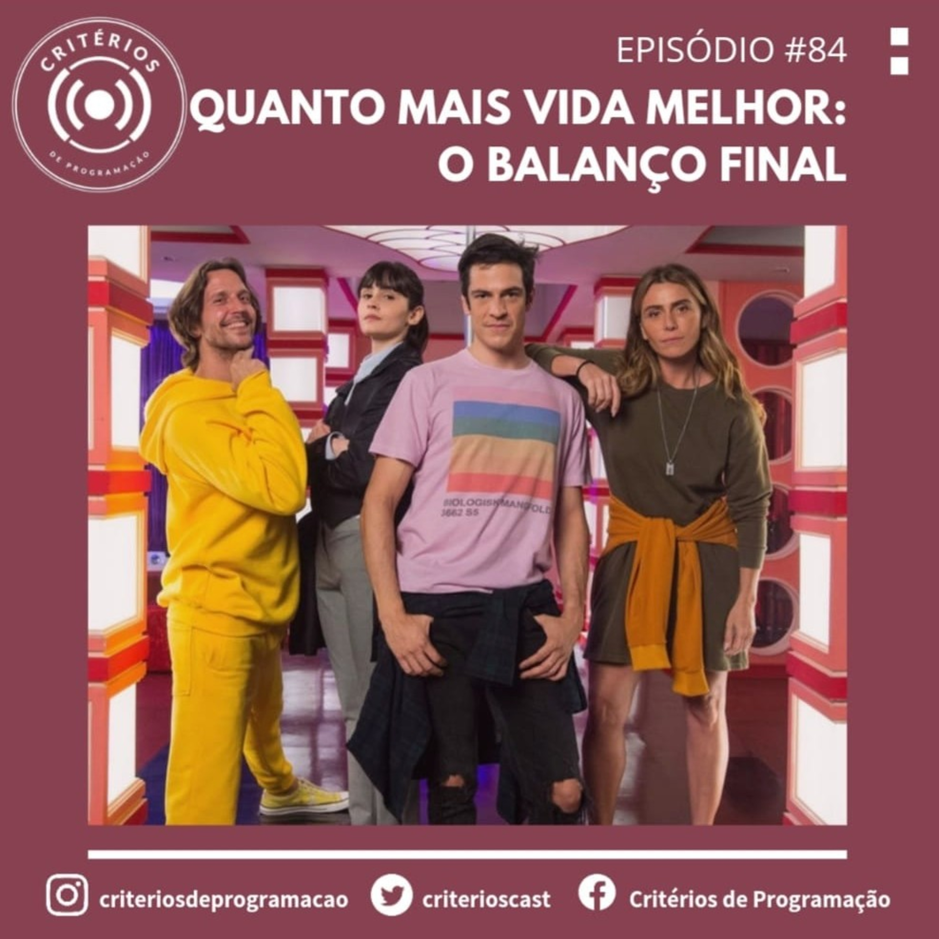 #84 - REPOST - Quanto Mais Vida Melhor: o balanço final episode artwork