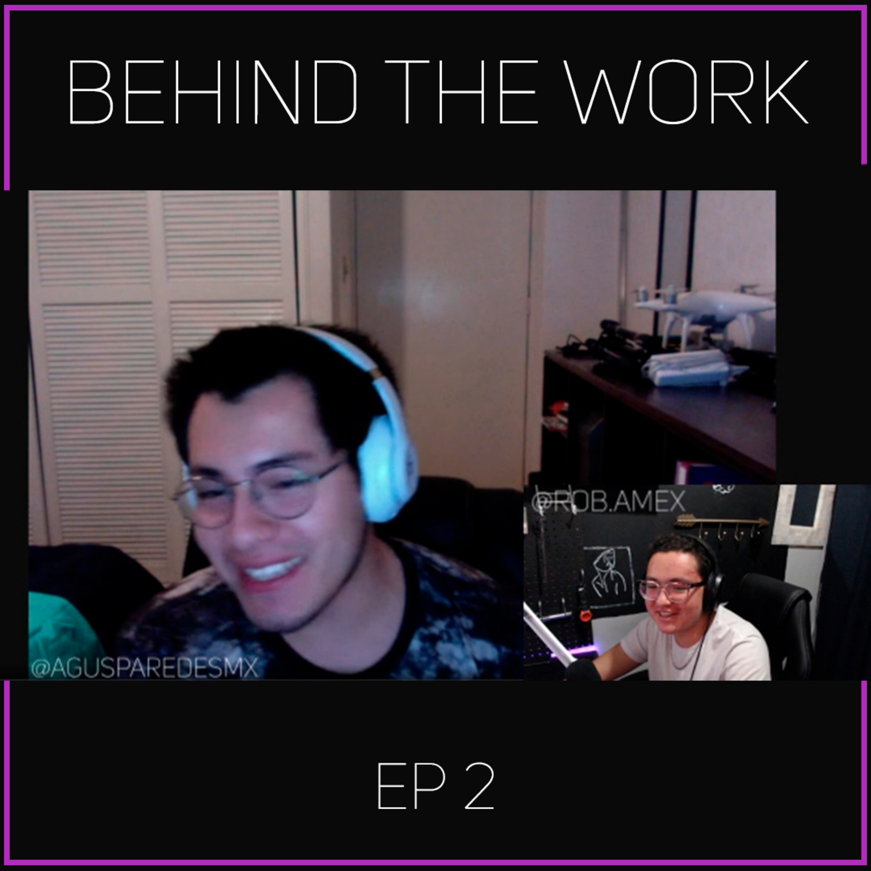 BEHIND THE WORK // @AGUSPAREDESMX episode artwork