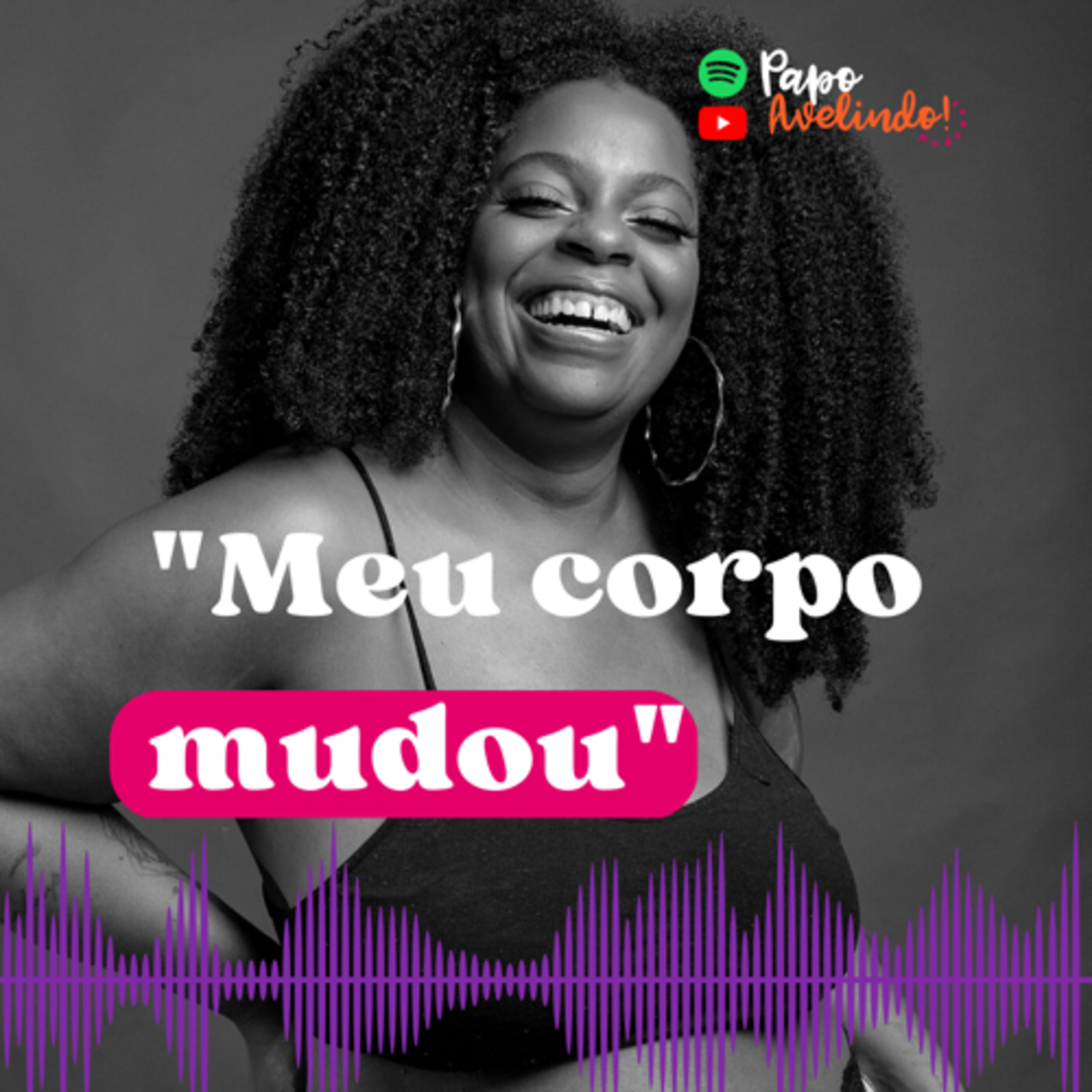 EP.2 | COMO LIDO COM AS MUDANÇAS DO MEU CORPO episode artwork
