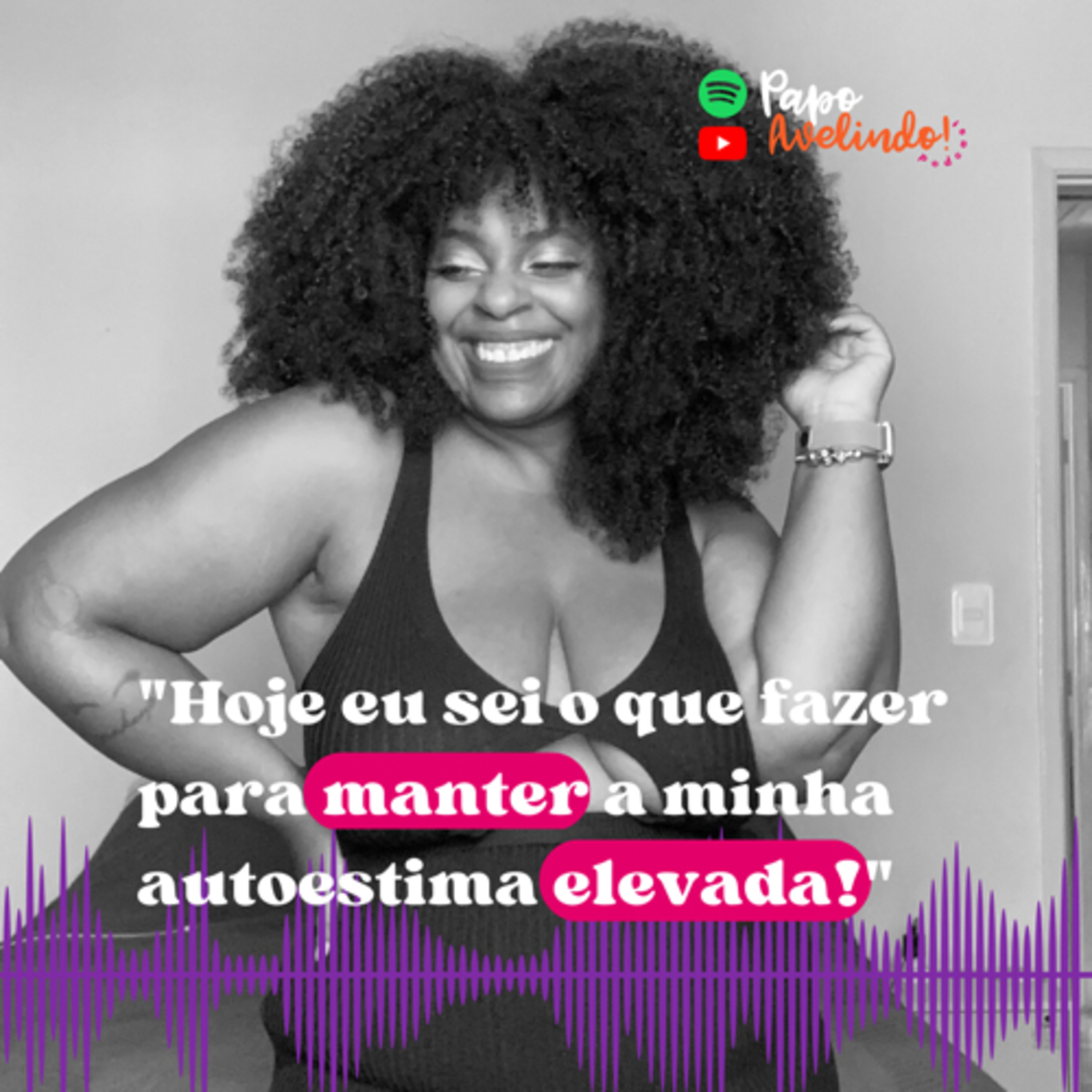 EP.6 | MINHA JORNADA DA AUTOESTIMA E AMOR PRÓPRIO  episode artwork