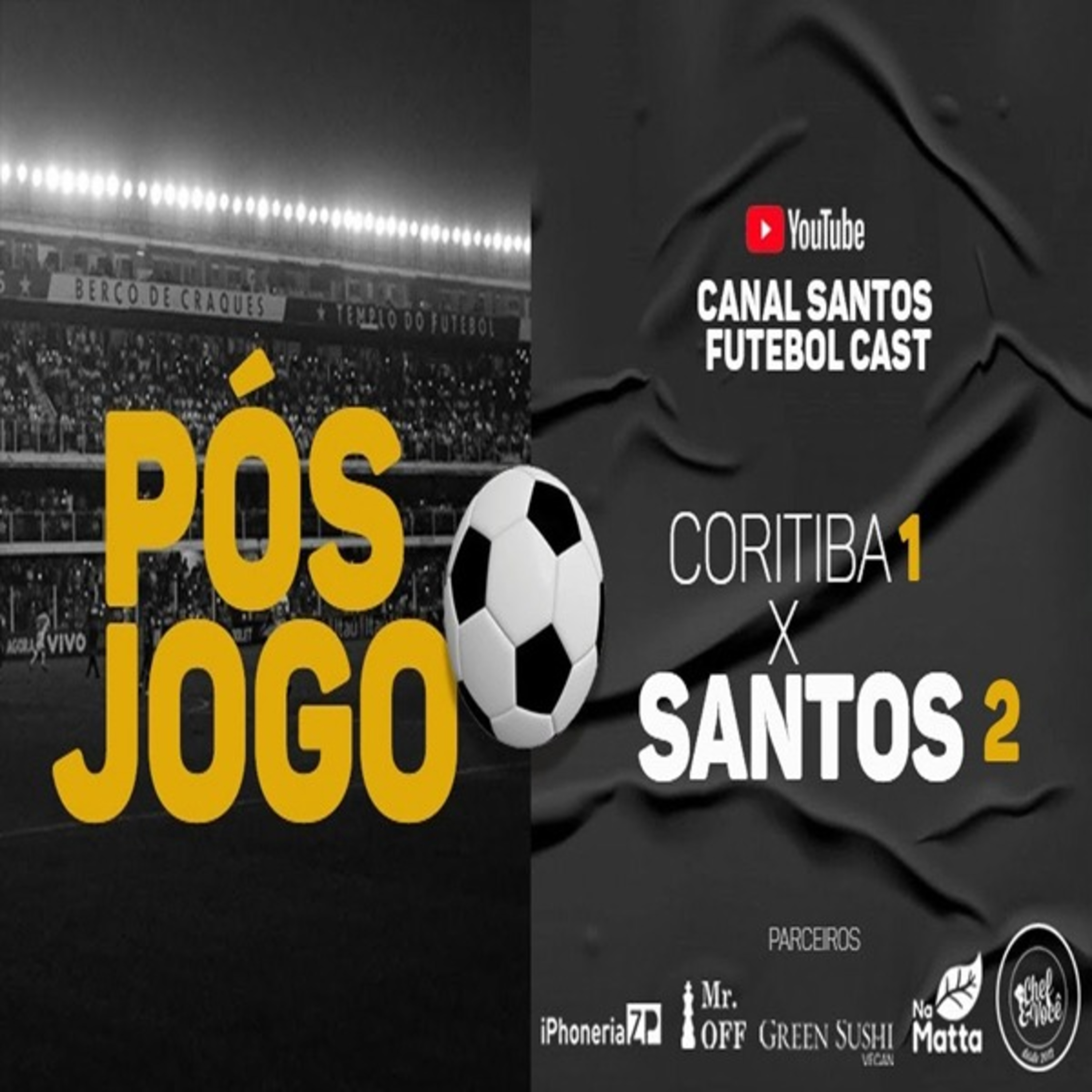 CORITIBA 1 X 2 SANTOS - O Adeus de Soteldo? - SFCAST PÓS JOGO!!!