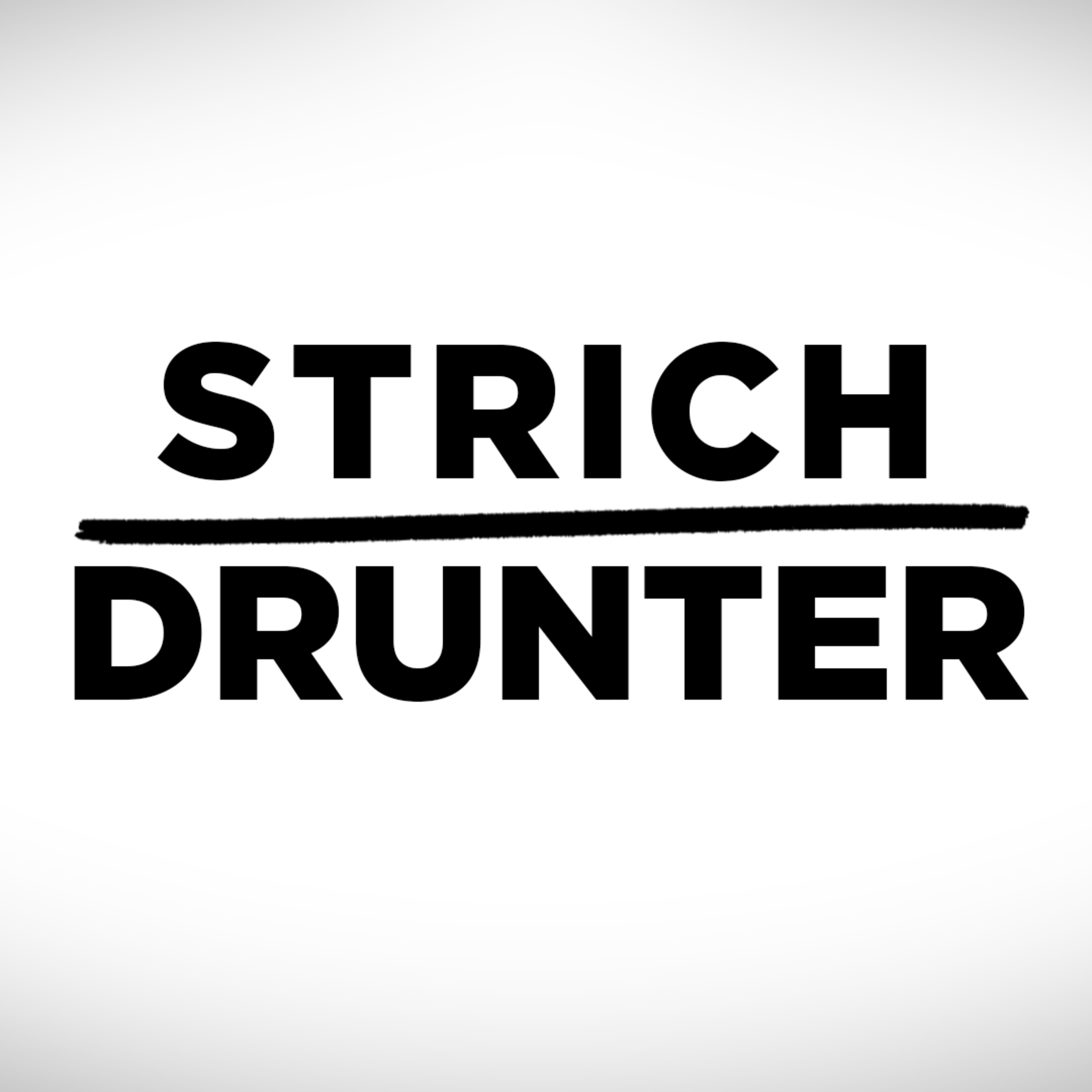 STRICH DRUNTER