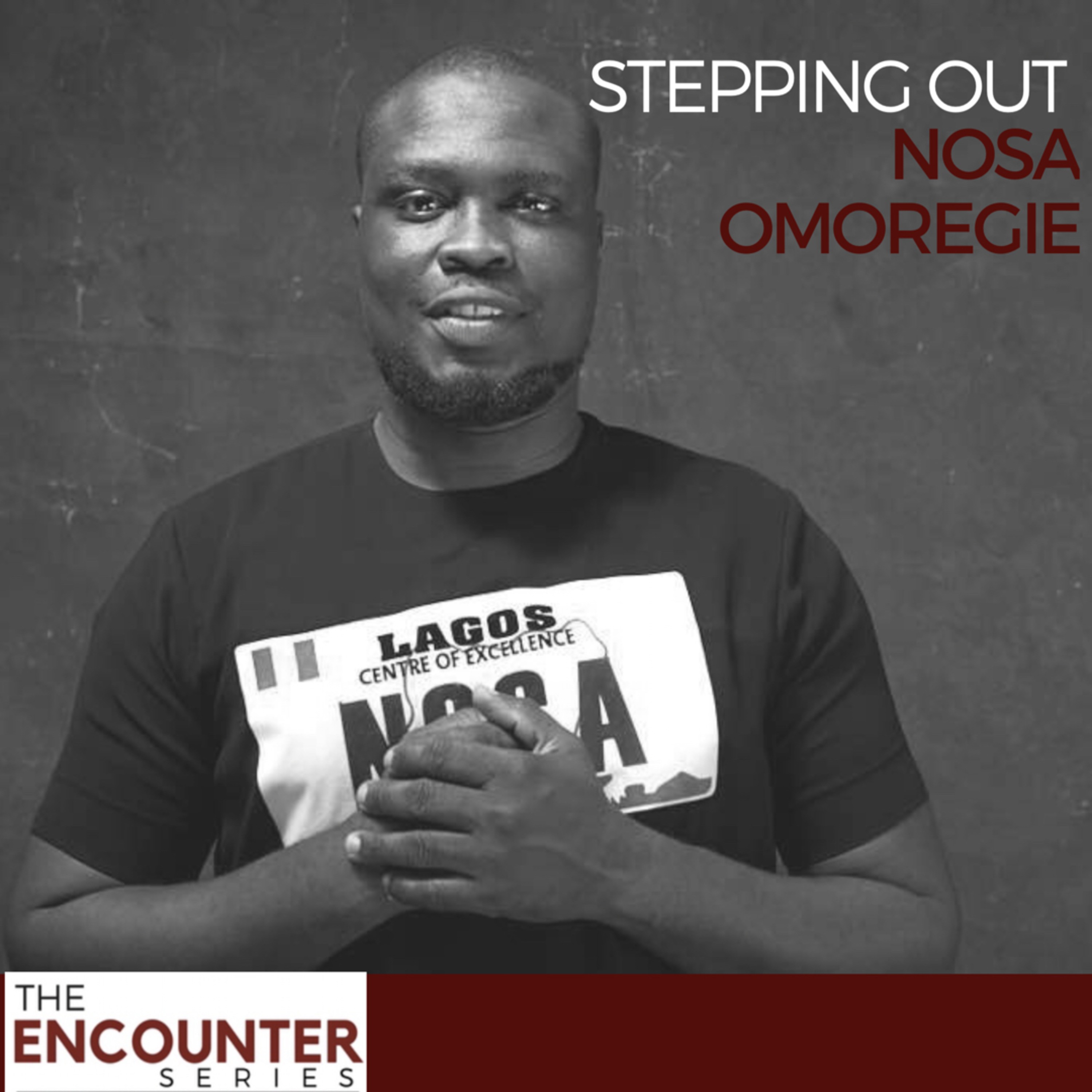 Nosa Omoregie: Stepping Out