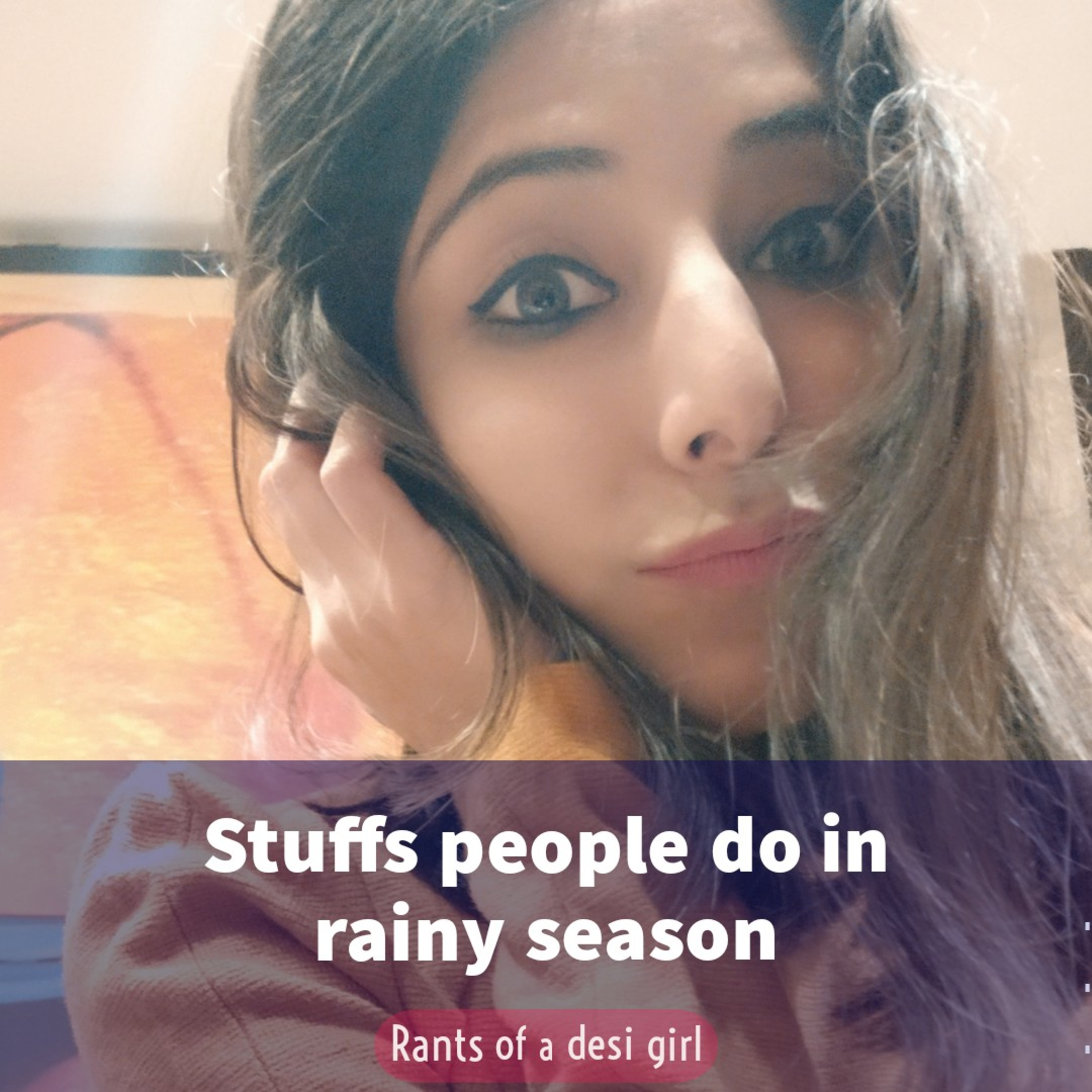 Rants of a Desi Girl - Funny Talk Show | Interesting Topics | Standup Comedy | Roasting | Hindi