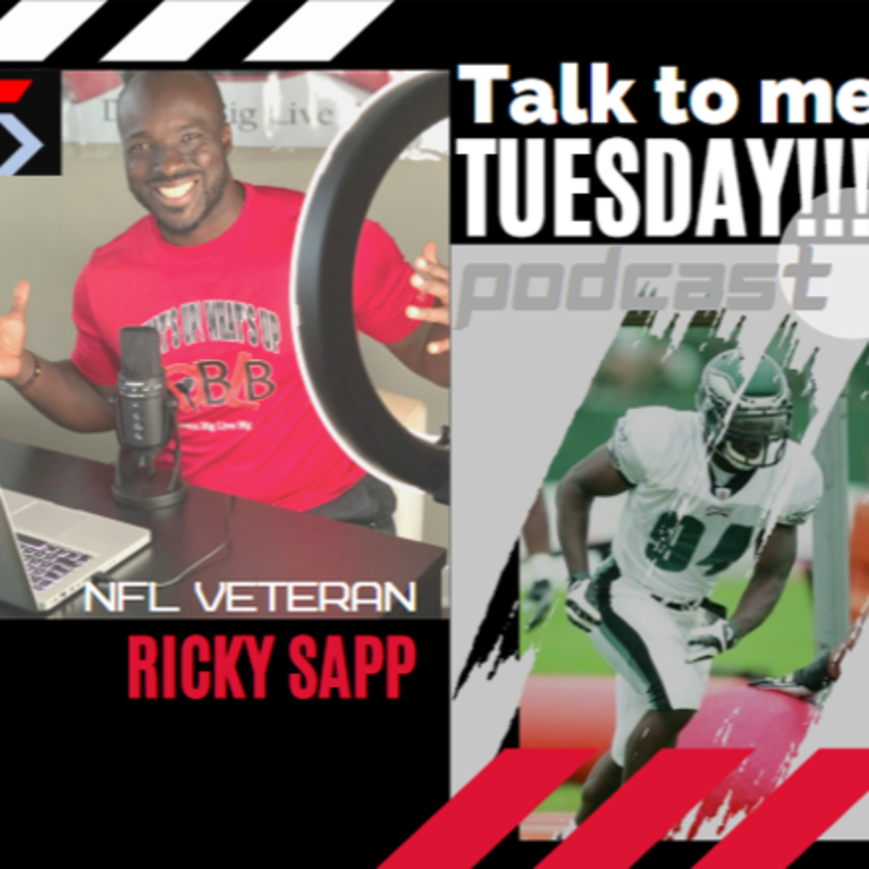 TALK TO ME TUESDAYS!!! with NFL Veteran Ricky Sapp