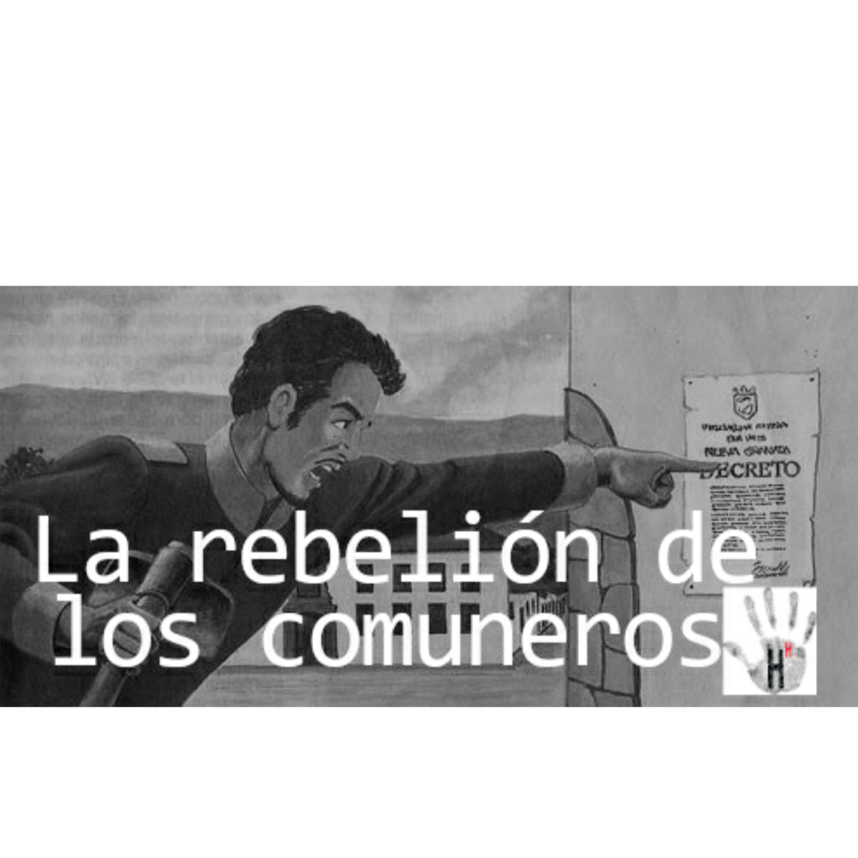 La Rebelión de los Comuneros 1781 episode artwork
