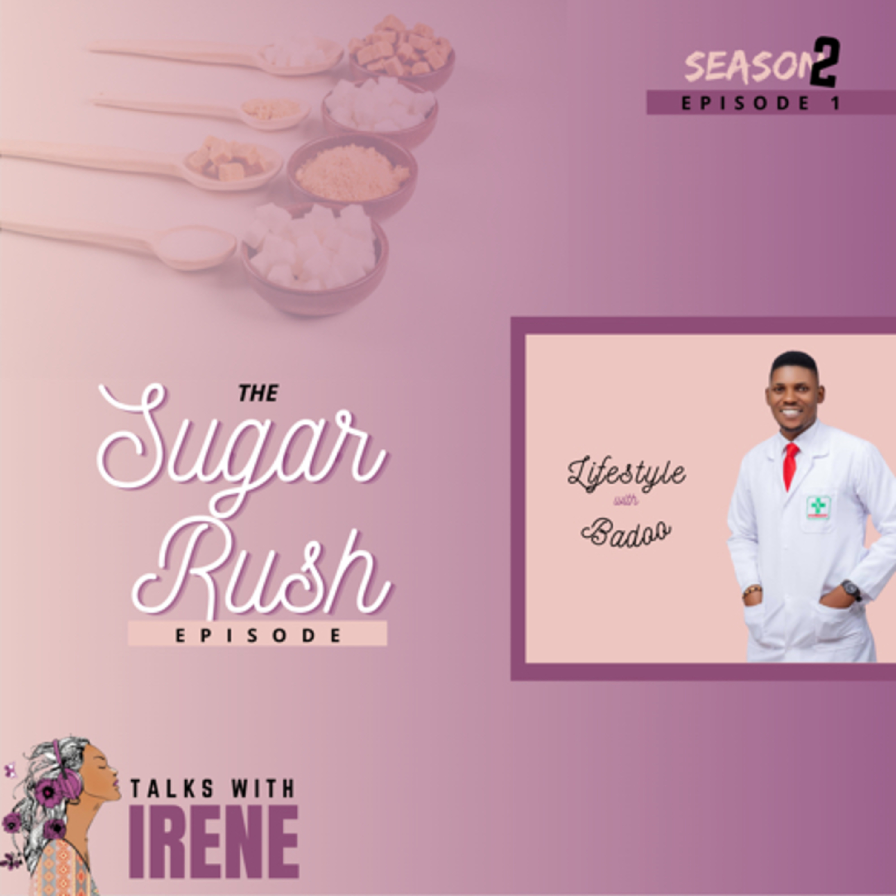 The Sugar Rush Episode: Lifestyle with Badoo episode artwork