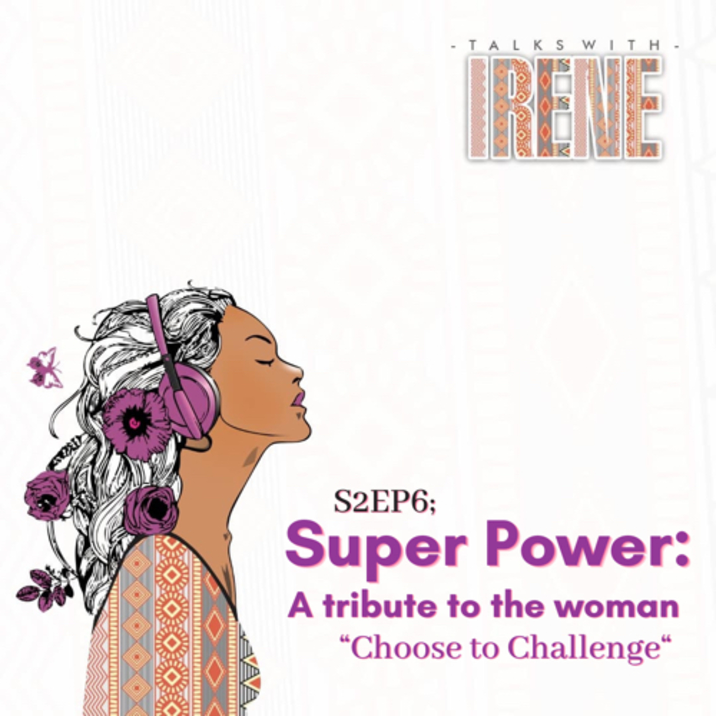 Super Power (A tribute to the woman) ft Dre  episode artwork