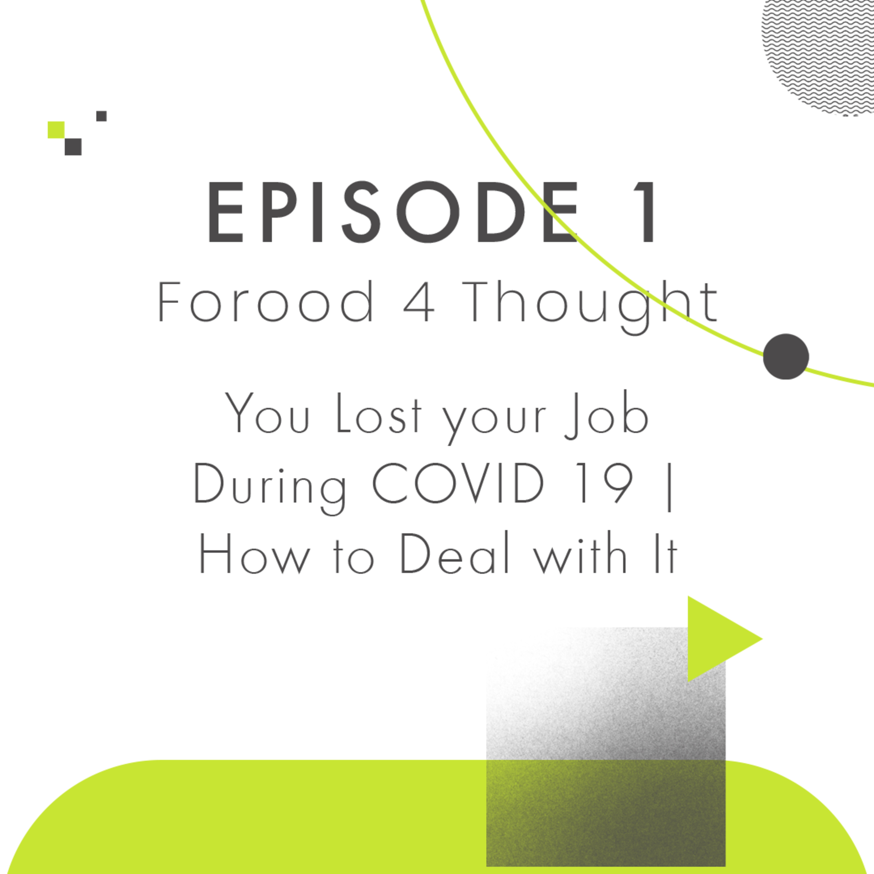 You Lost your Job During COVID 19 | How to Deal with It episode artwork