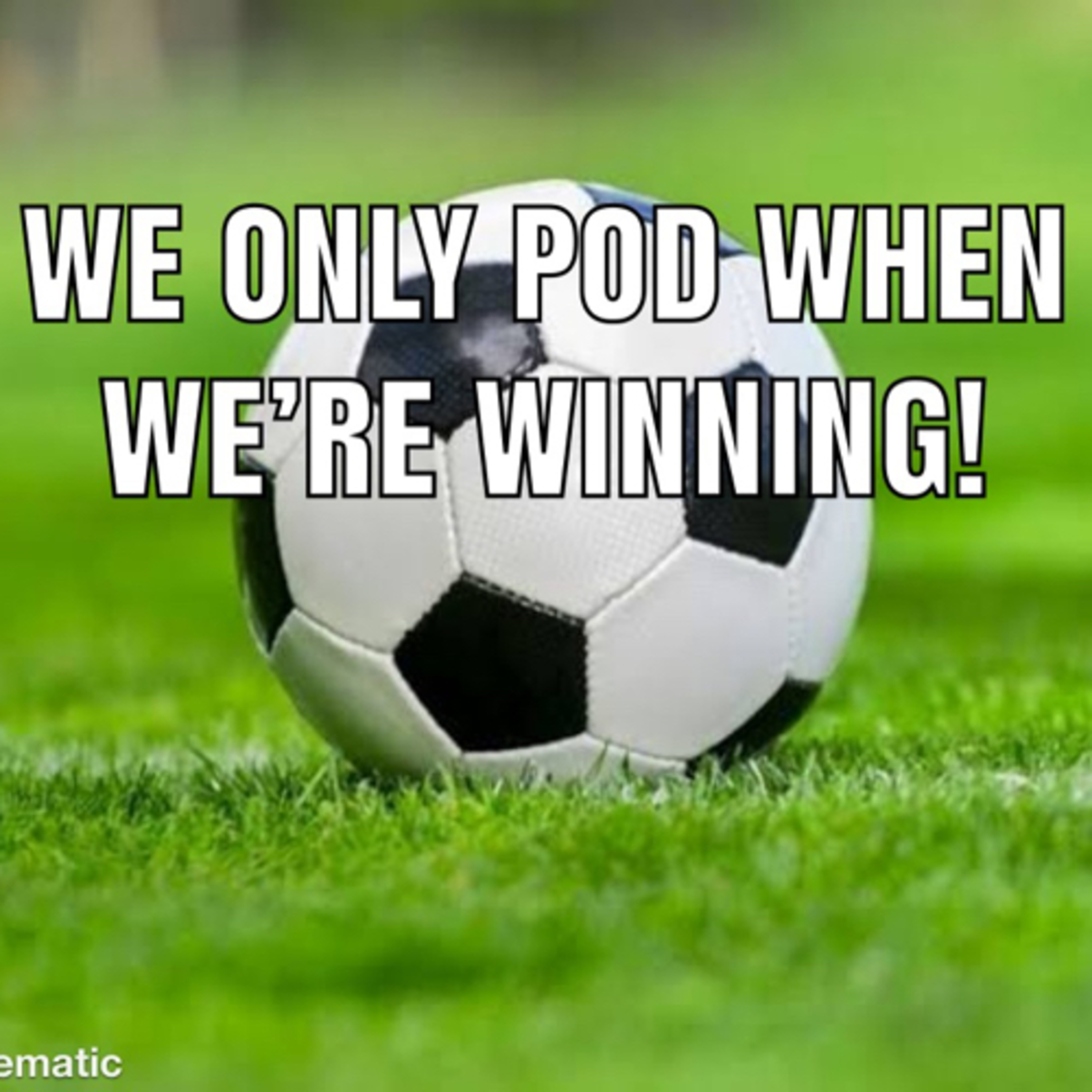 We only pod when we’re winning - EP 2 - June 2020 episode artwork