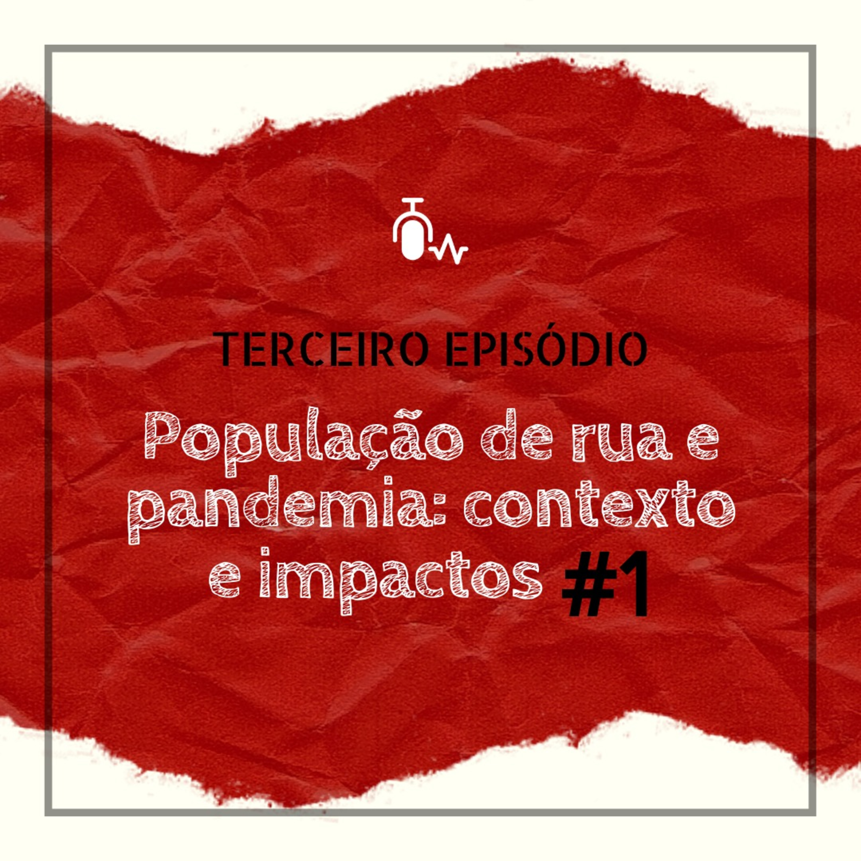 Cartas da Periferia #3 - População de Rua e Pandemia 1: Contexto e Impactos episode artwork