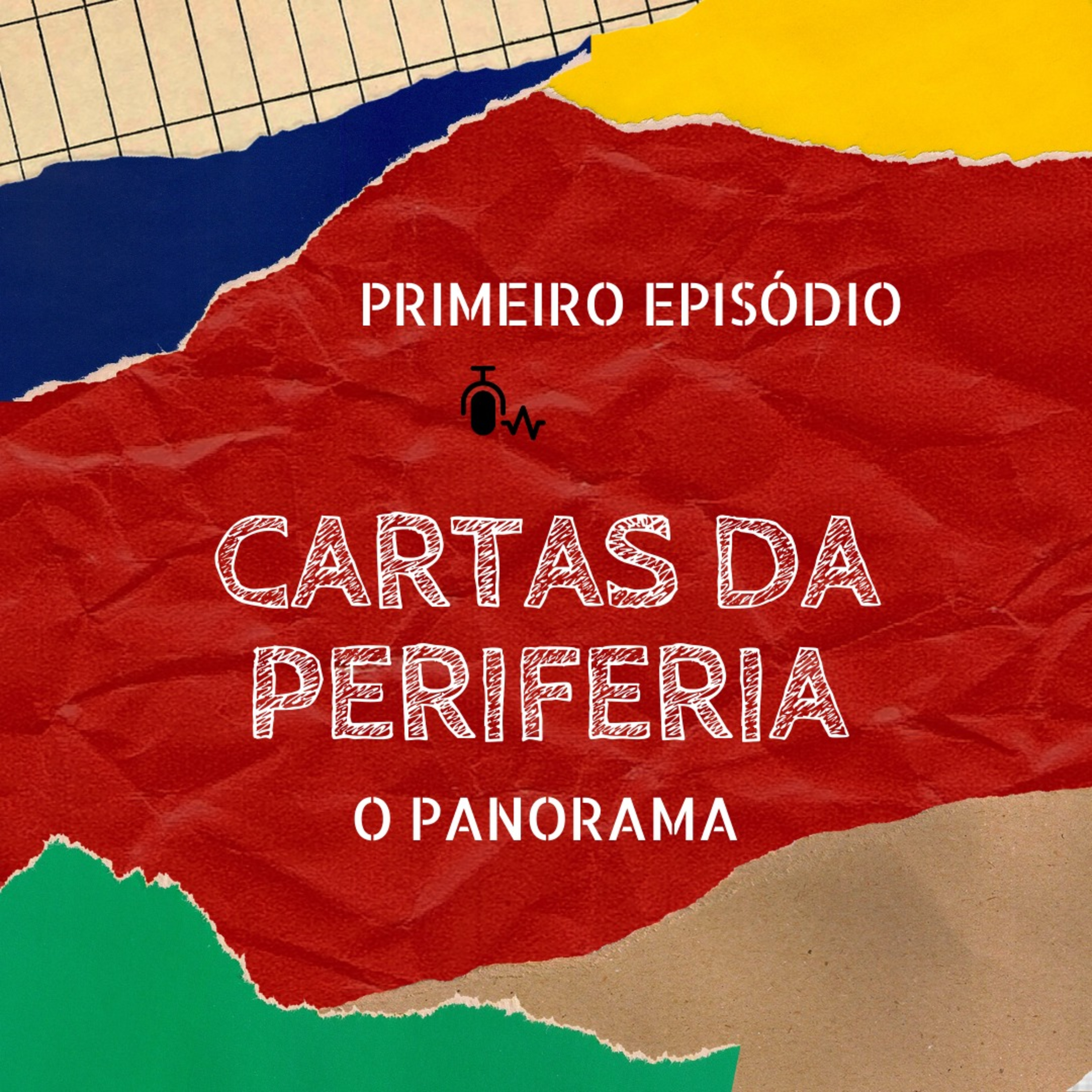 Cartas da Periferia #1 - O panorama episode artwork