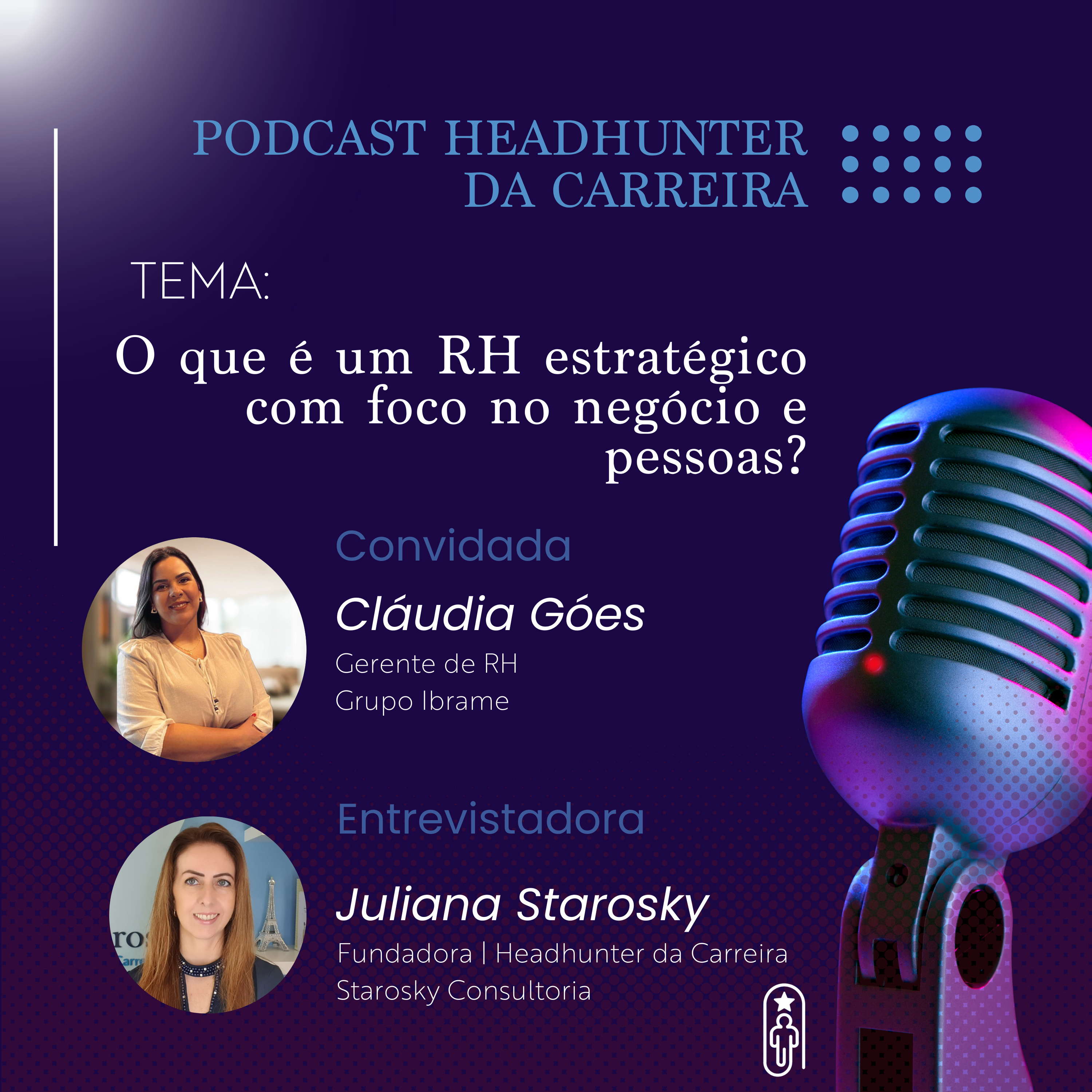 #Episódio 26 - O que é um RH estratégico com foco no negócio e pessoas? Com Cláudia Góes episode artwork