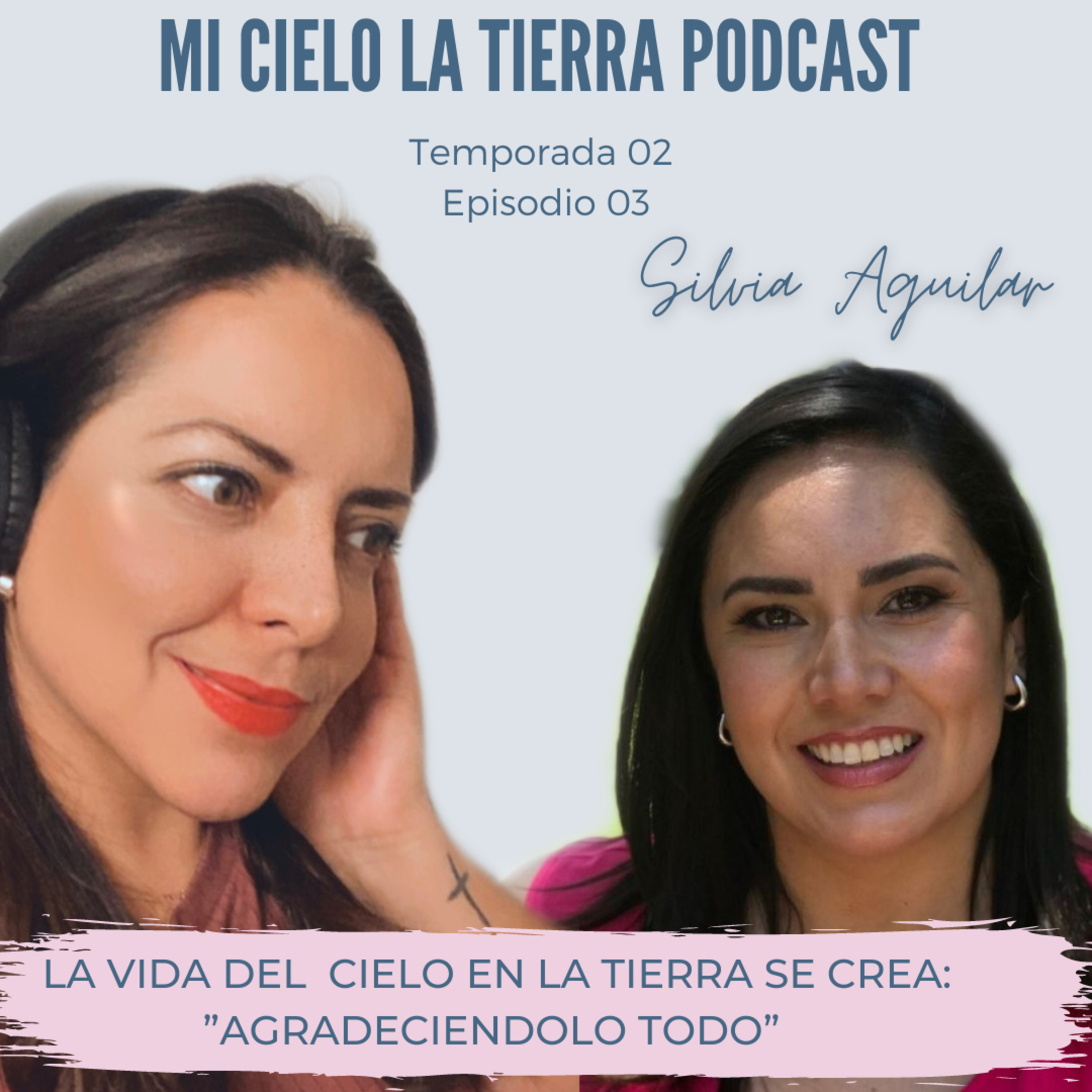 Mi Cielo La Tierra Podcast