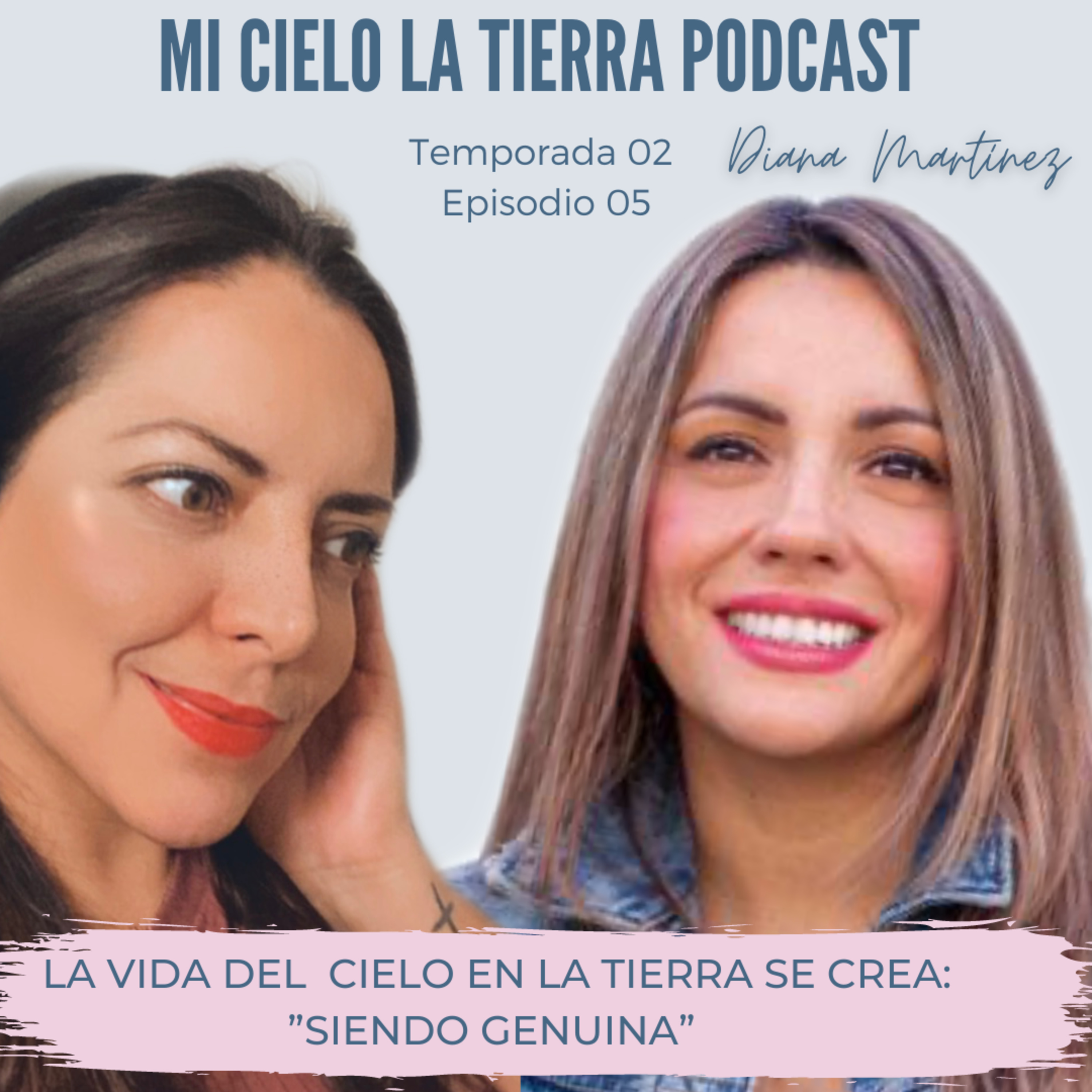 Mi Cielo La Tierra Podcast