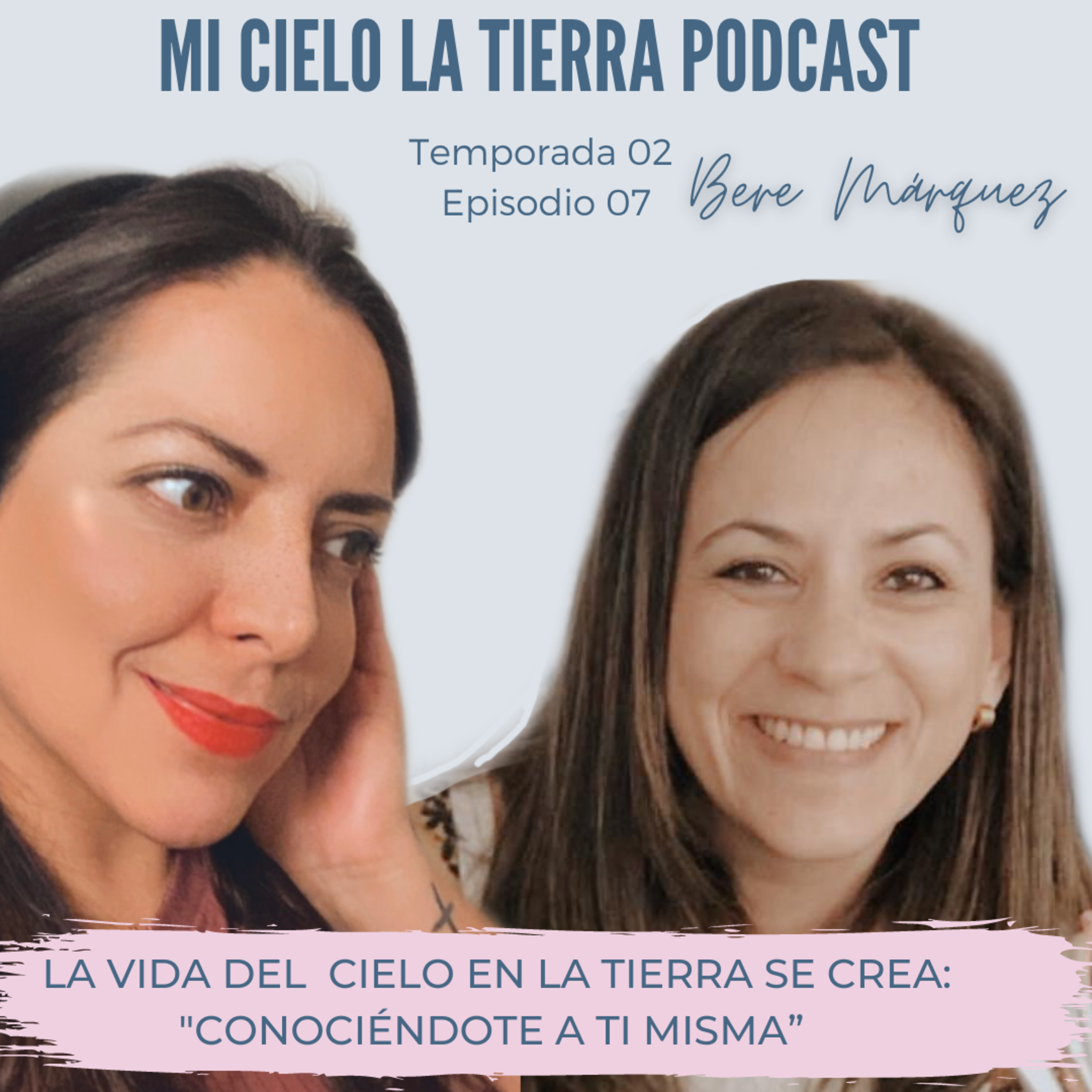 Mi Cielo La Tierra Podcast
