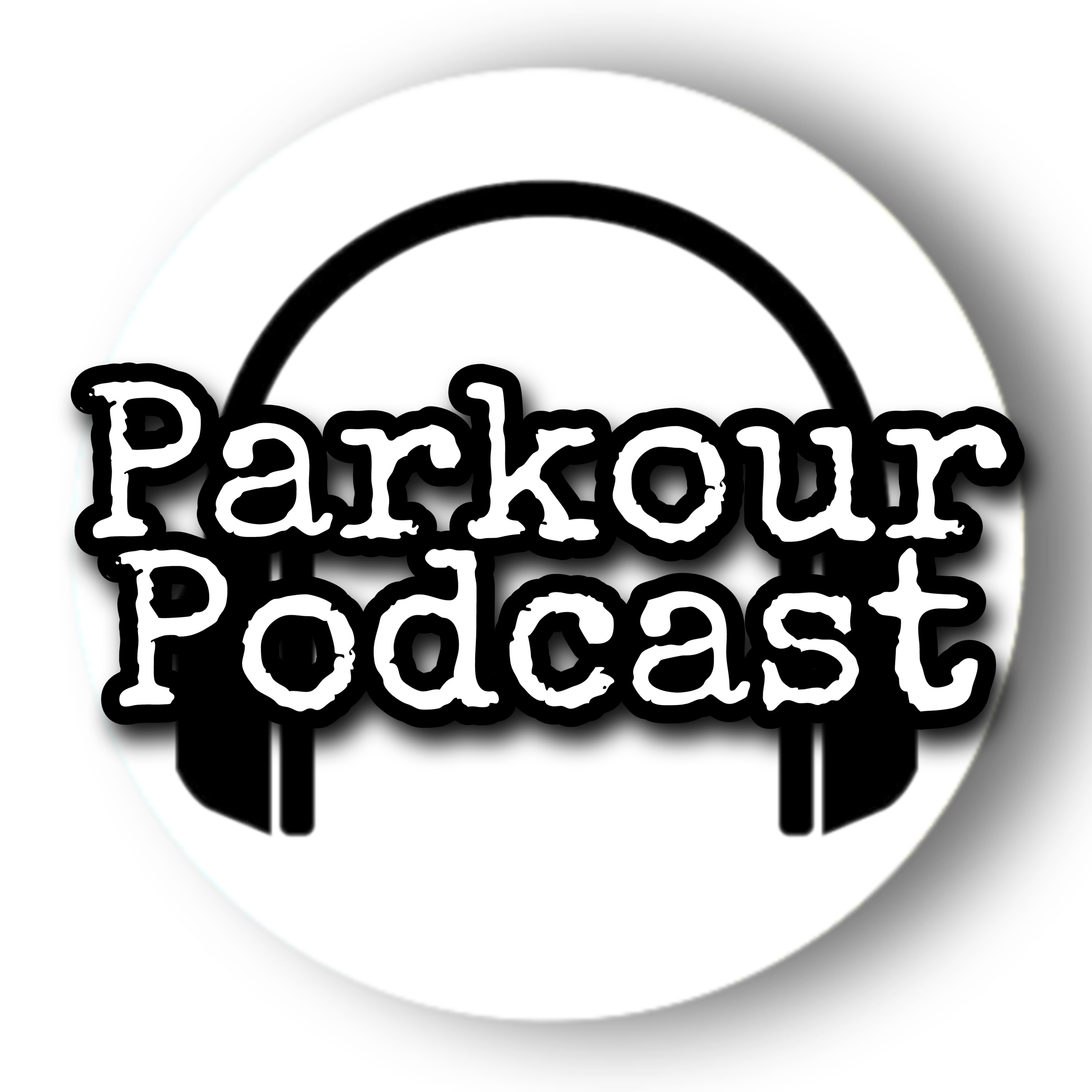 Parkour - Podcast