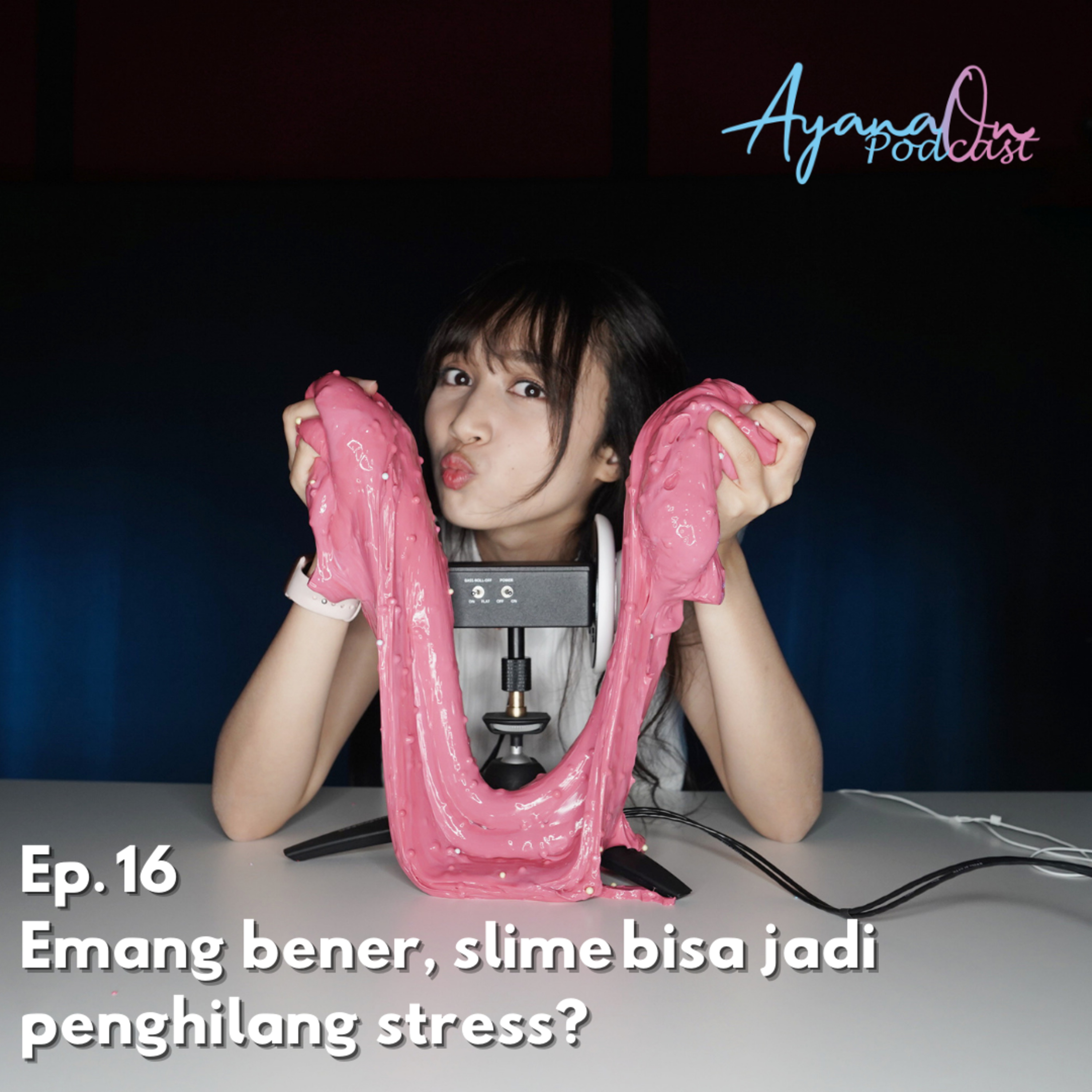 ASMR Ep. 16 : Ngilangin stress