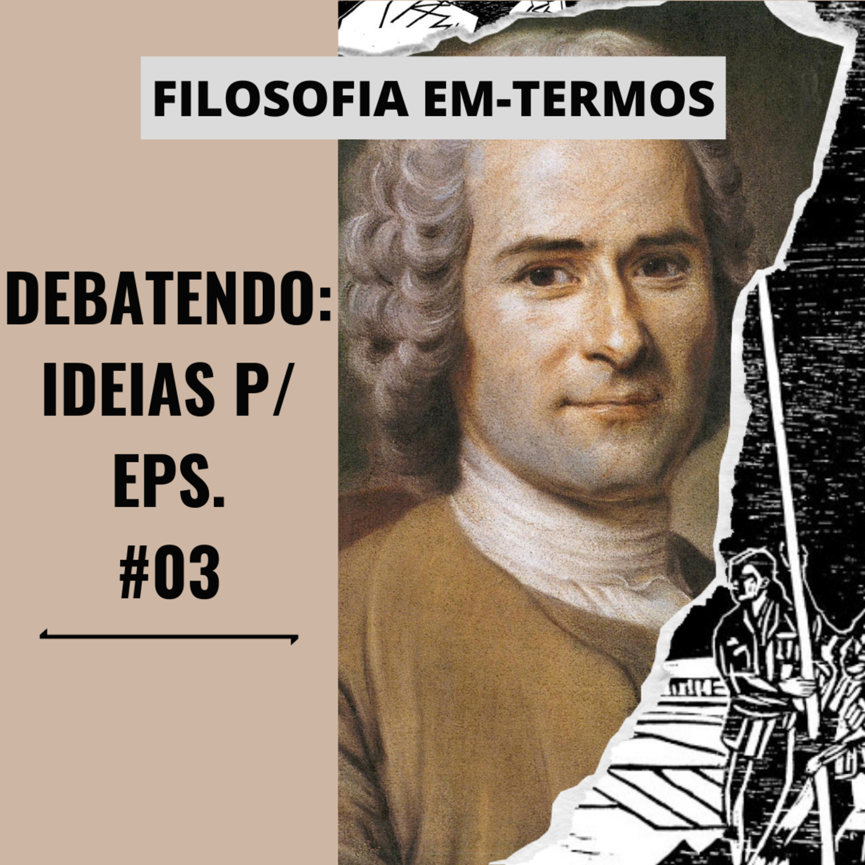 Debatendo: Ideias para episódios #03