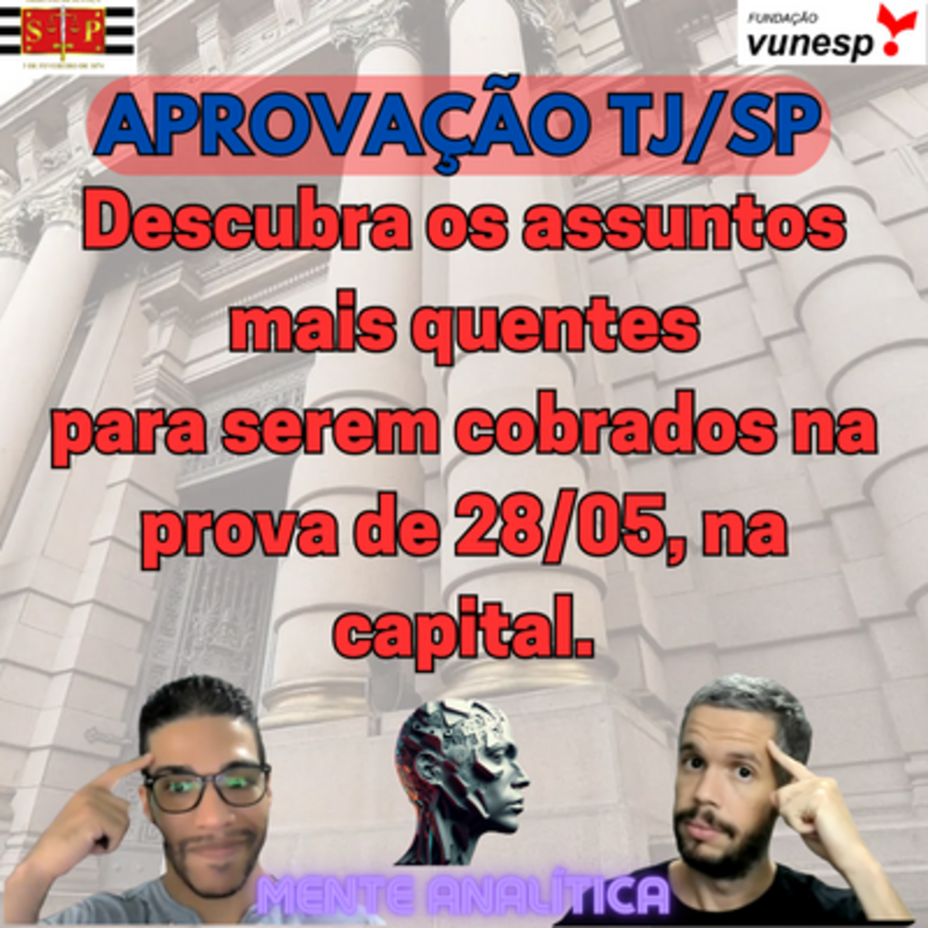 Aprovação TJ-SP: Descubra Os Assuntos Mais Quentes A Serem Cobrados Na Prova De 28/05, Na Capital episode artwork