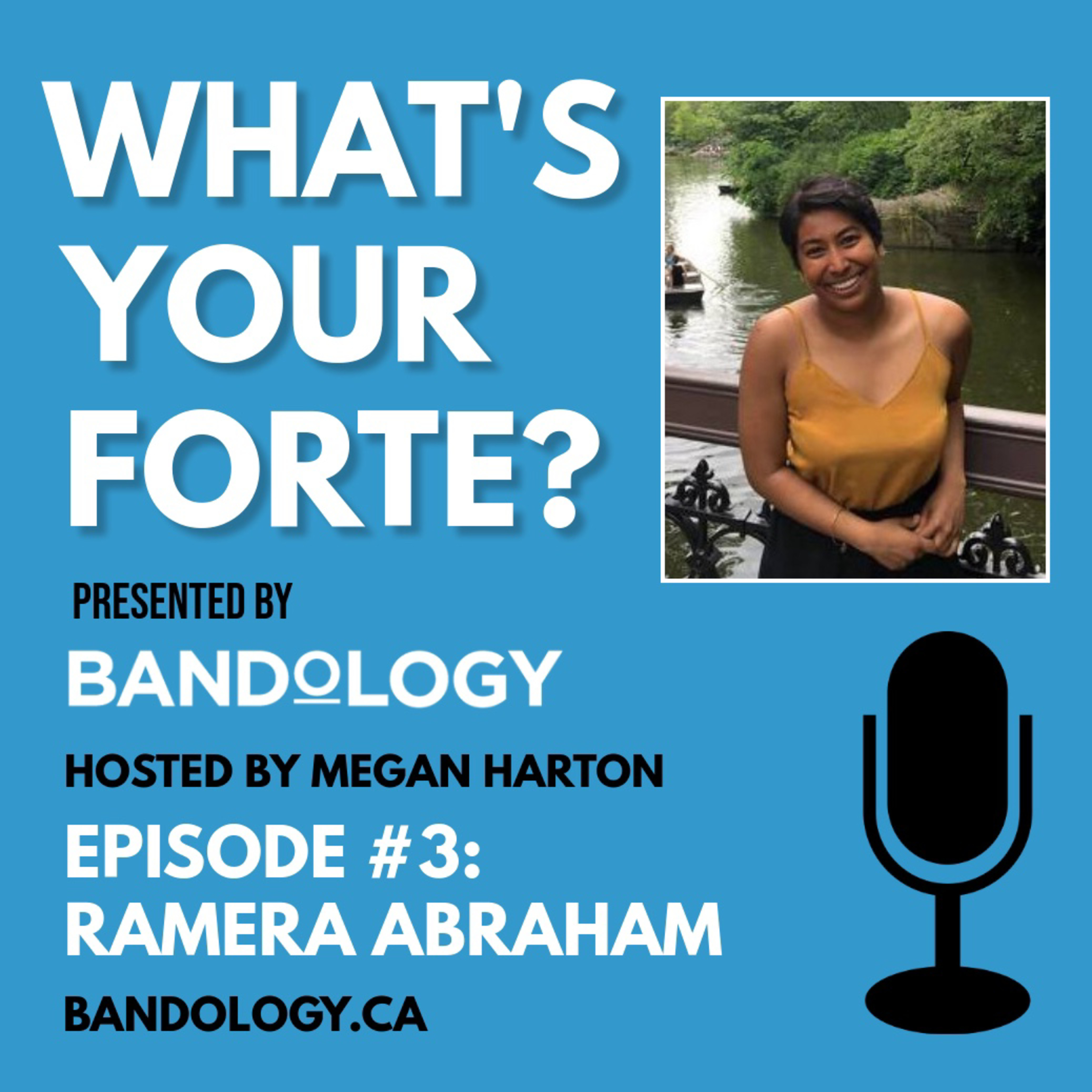 Episode #3 - Ramera Abraham