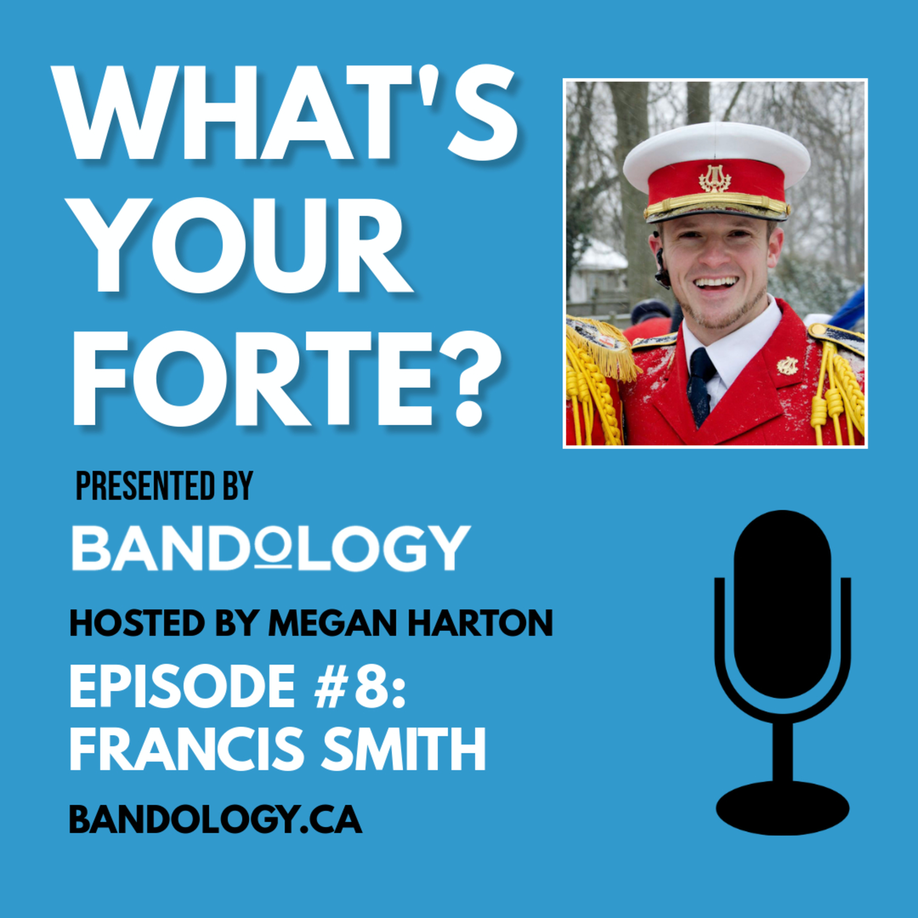 Episode #8 - Francis Smith