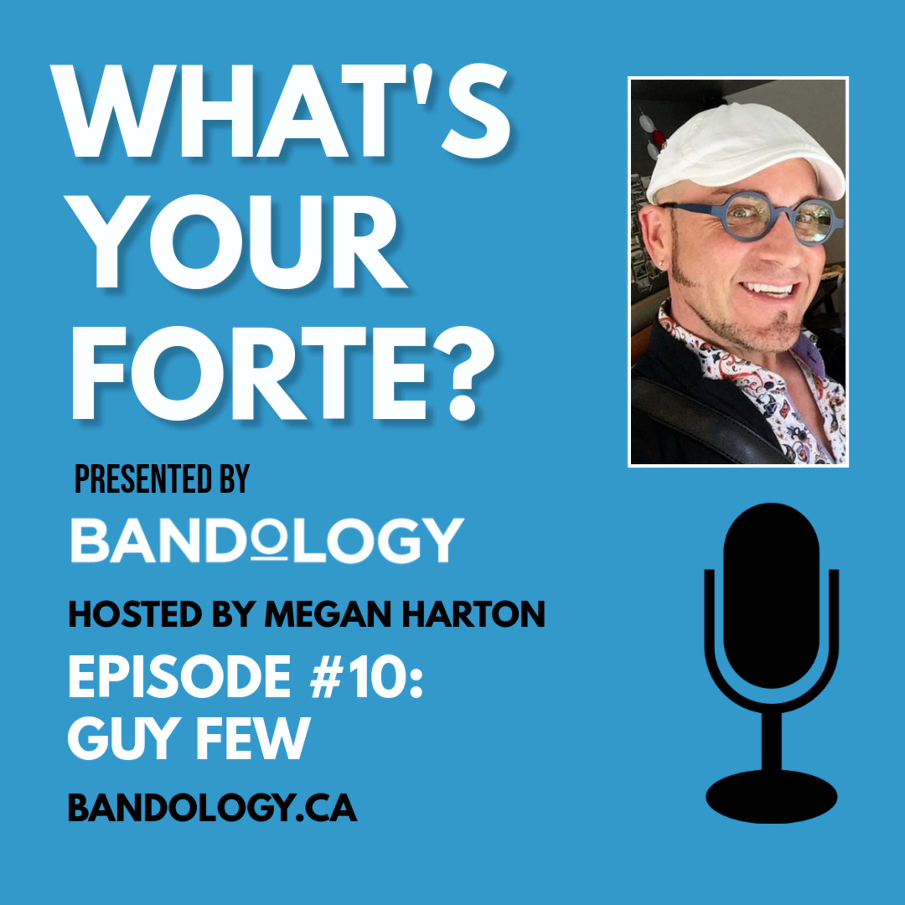 Episode #10 - Guy Few