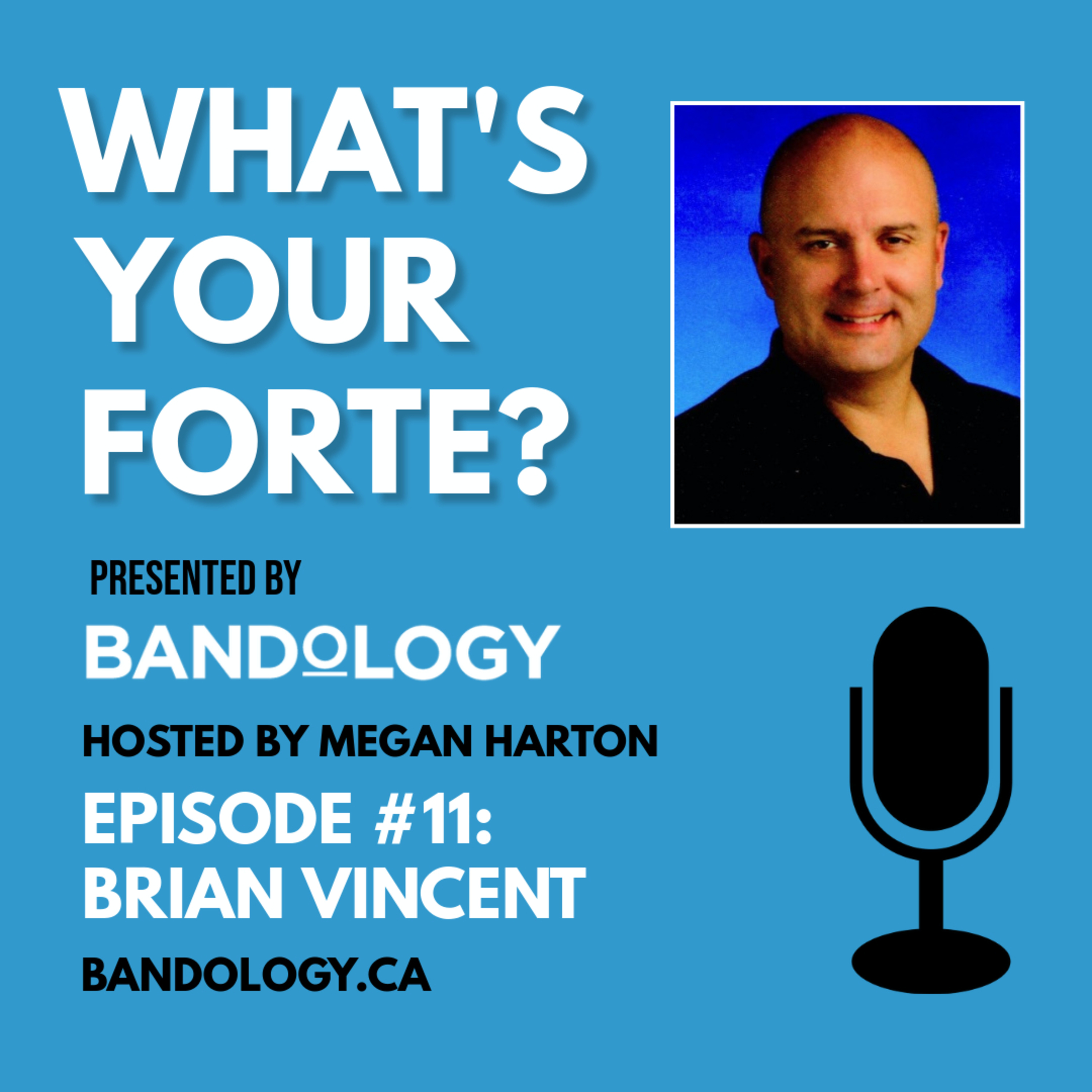Episode #11 - Brian Vincent