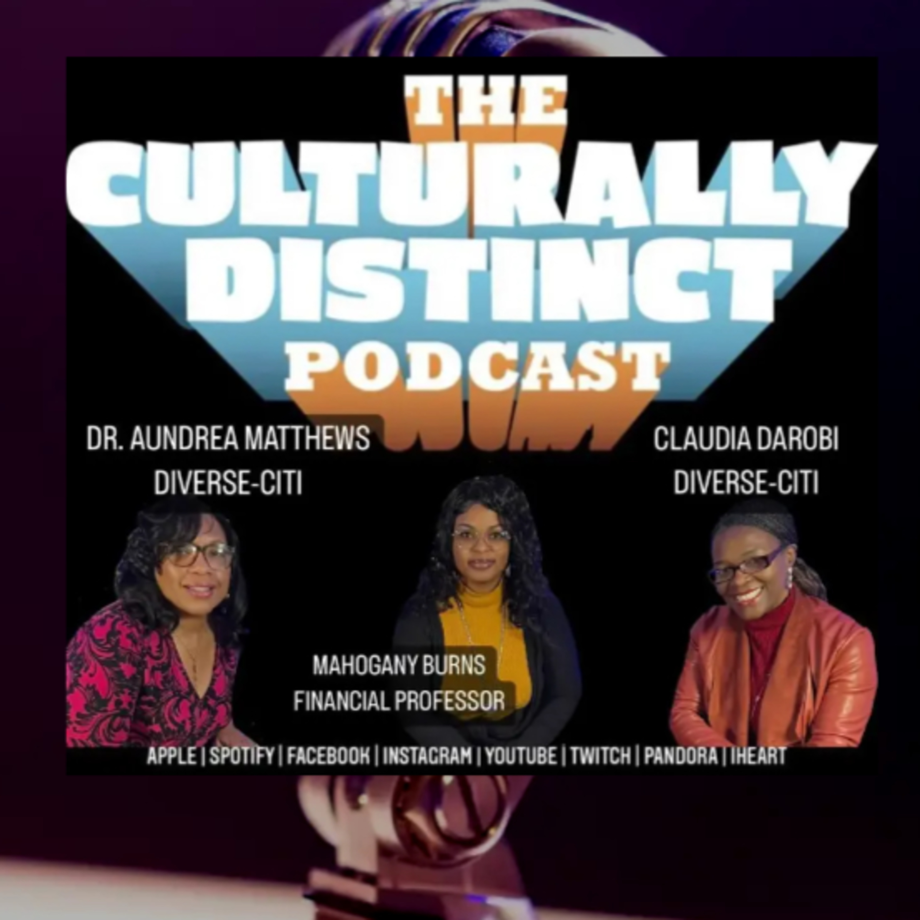 Mahogany Burns Dr. Aundrea Matthews Claudia DaRobi | Diverse-Citi | Episode 116 episode artwork
