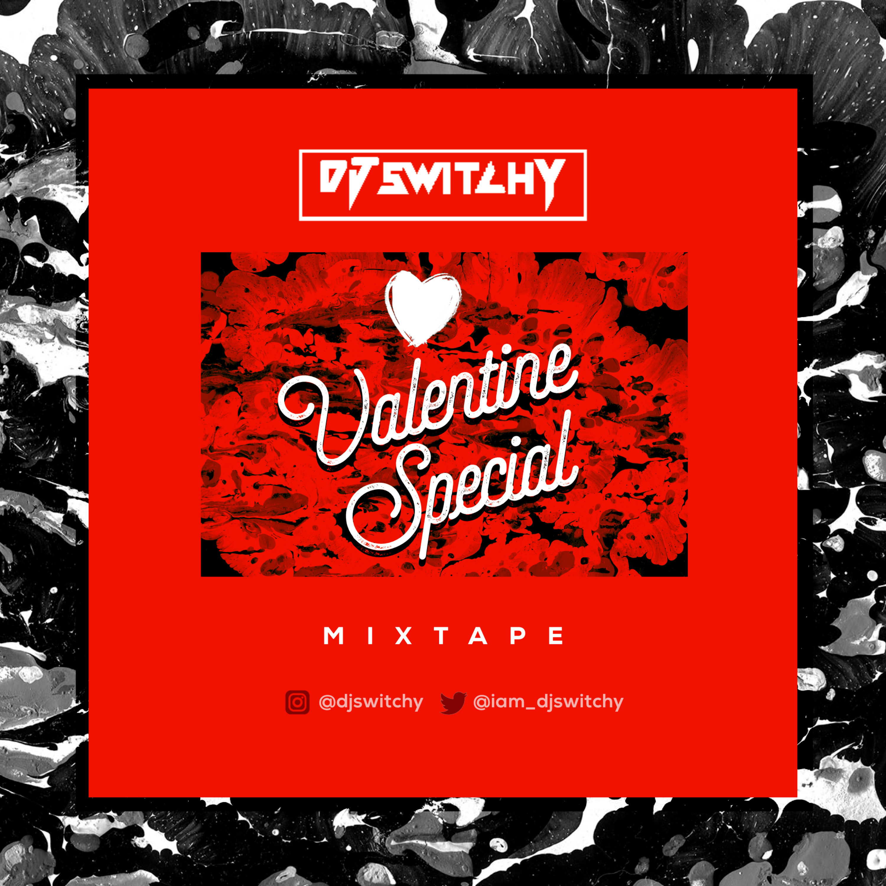 DJ Switchy Valentine Special Mixtape