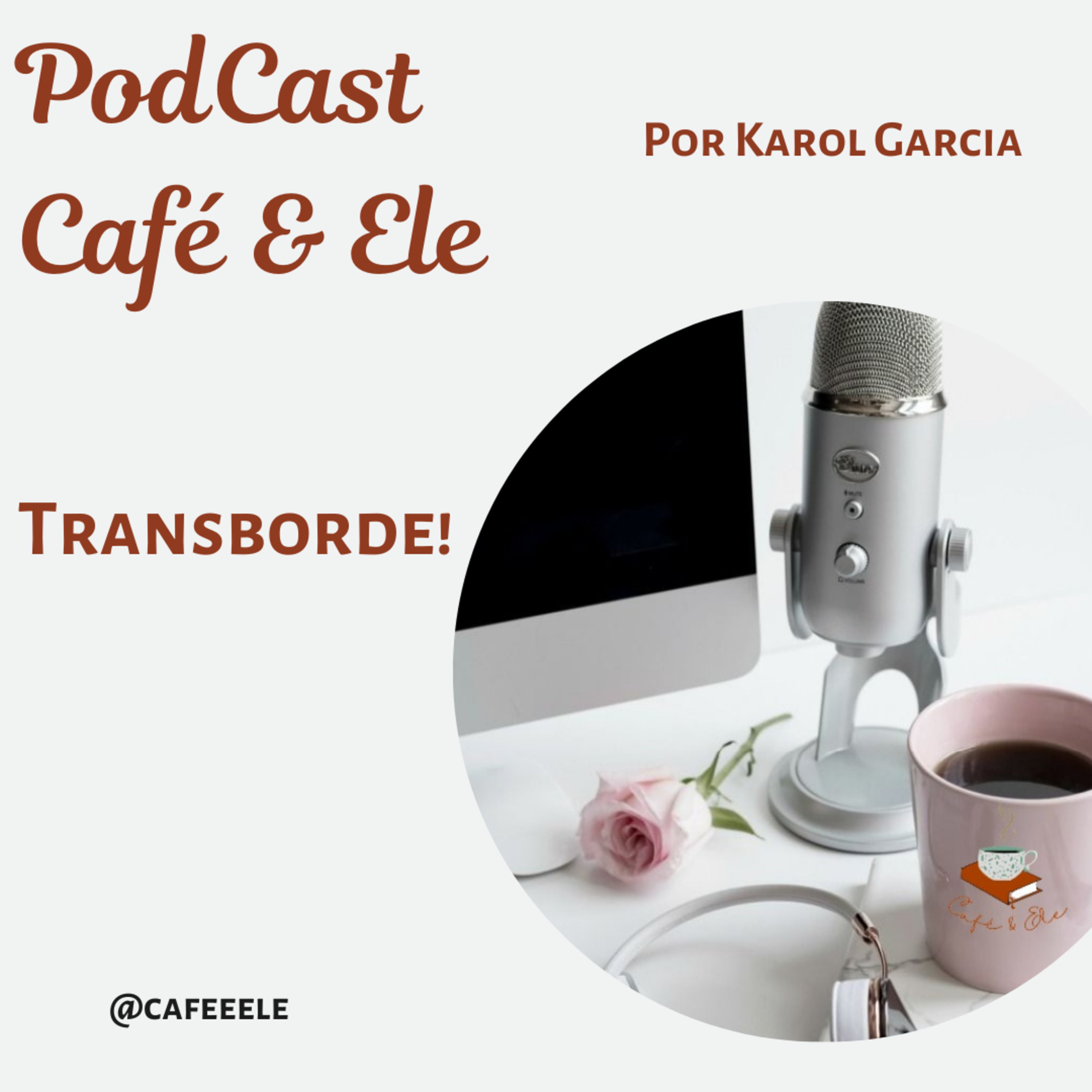 Café & Ele ▪︎ por Karol Garcia
