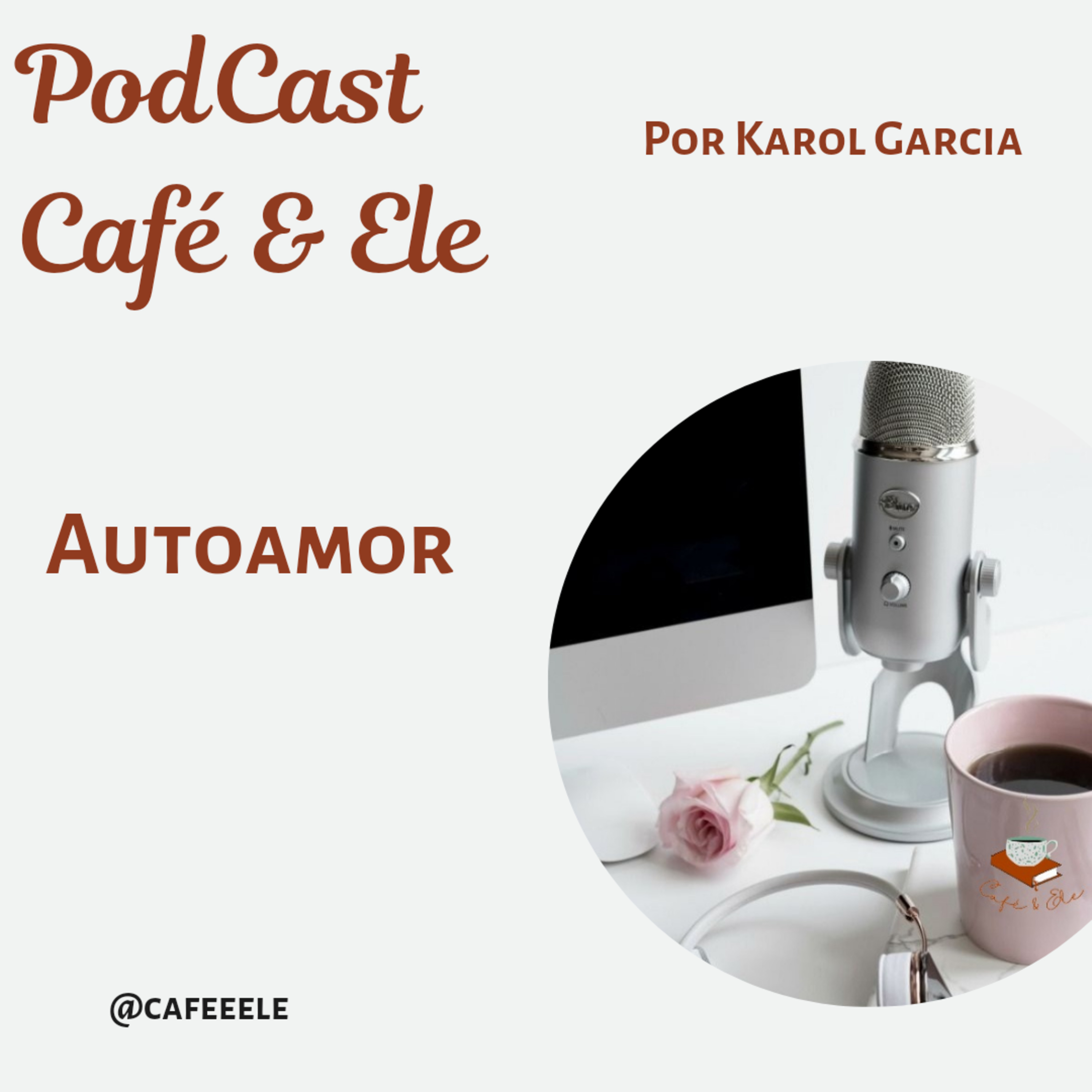 Café & Ele ▪︎ por Karol Garcia
