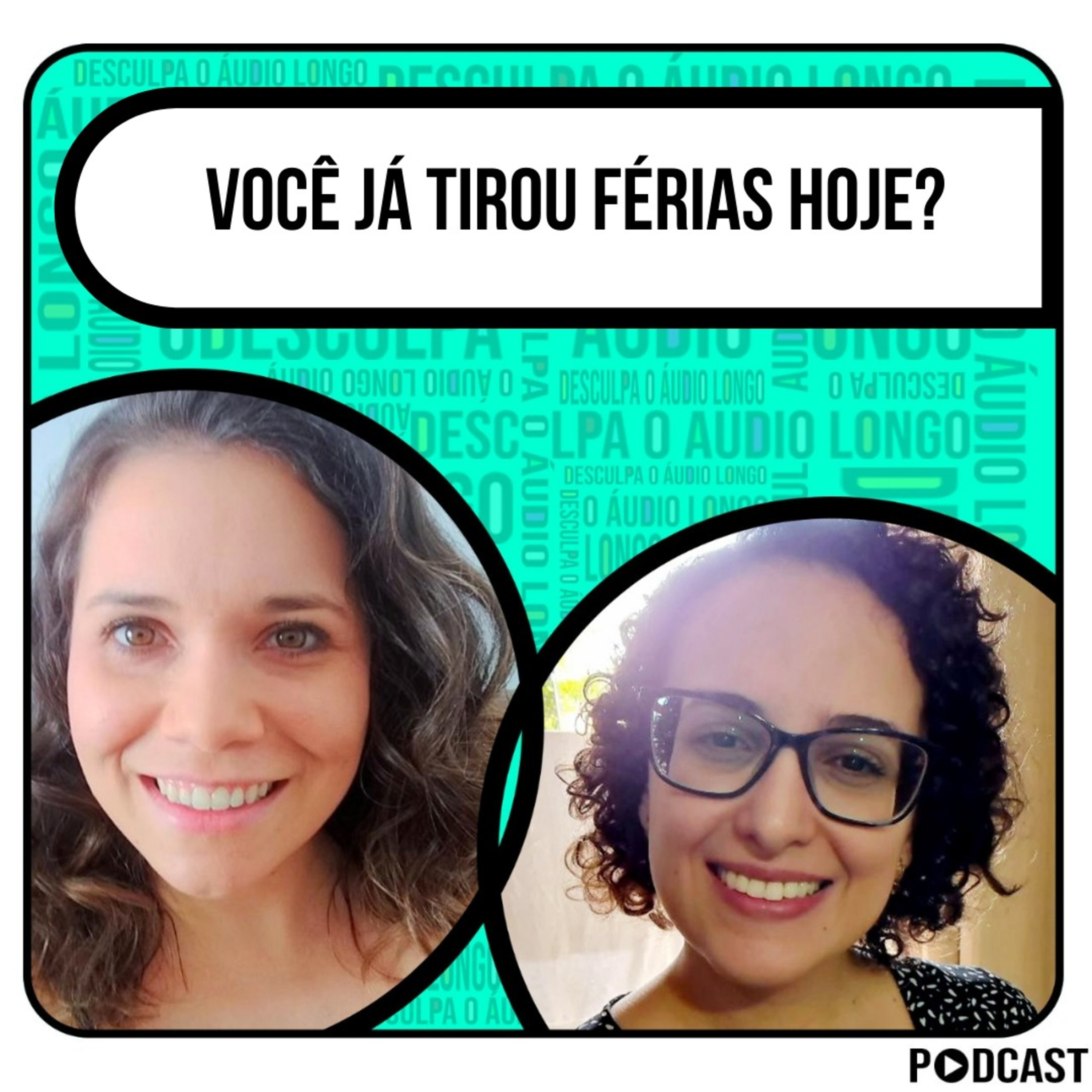 Desculpa o Áudio Longo