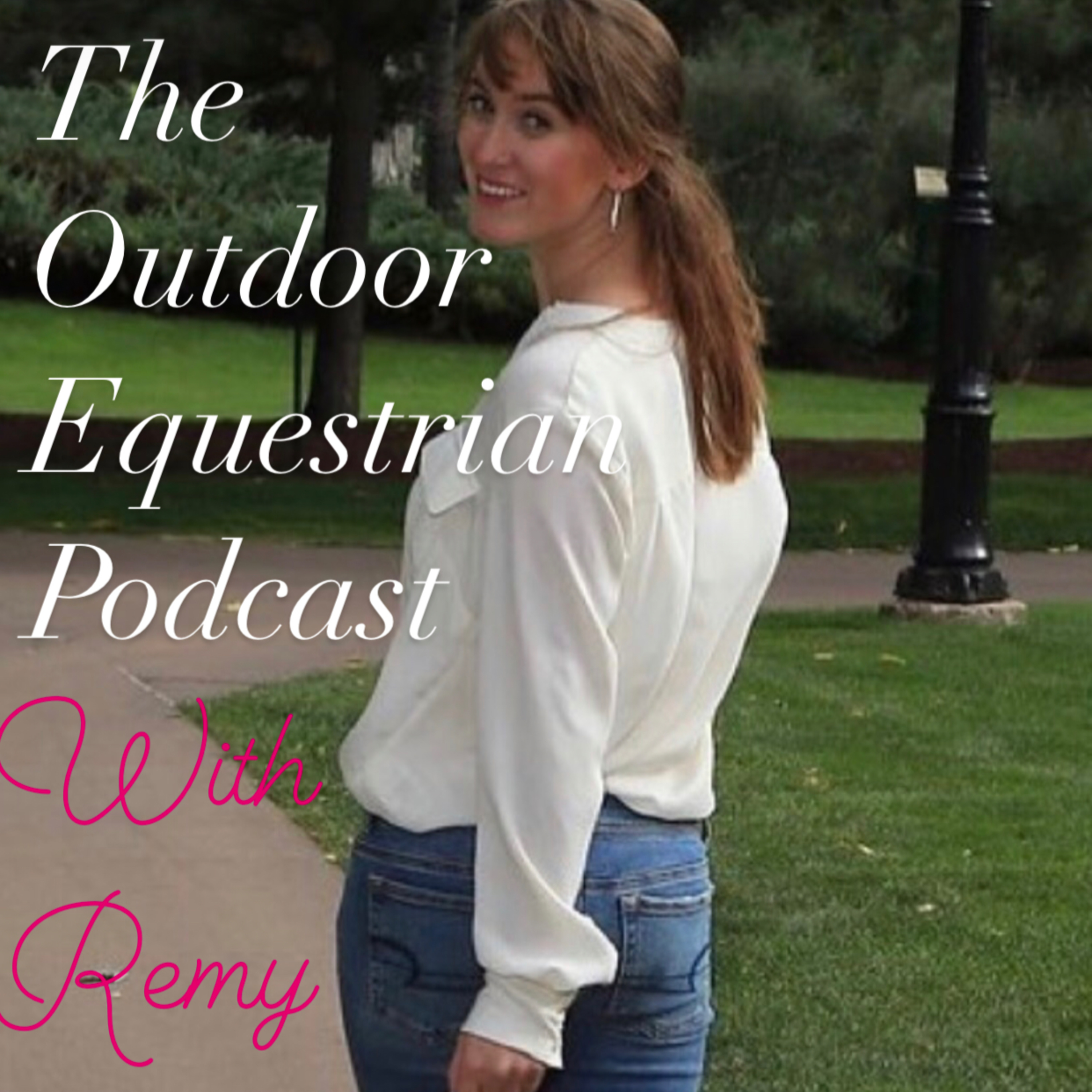 The Outdoor Equestrian Podcast
