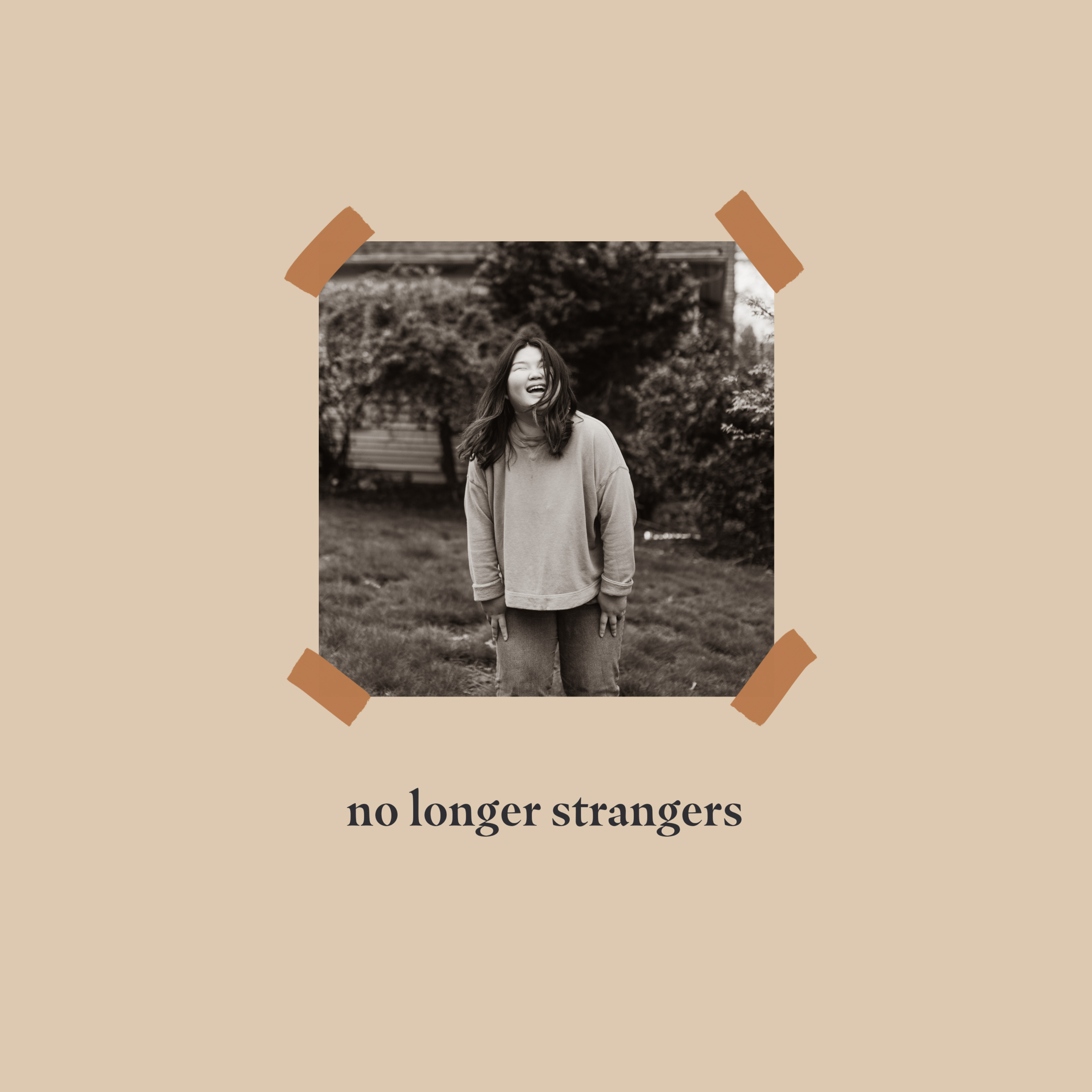 No Longer Strangers