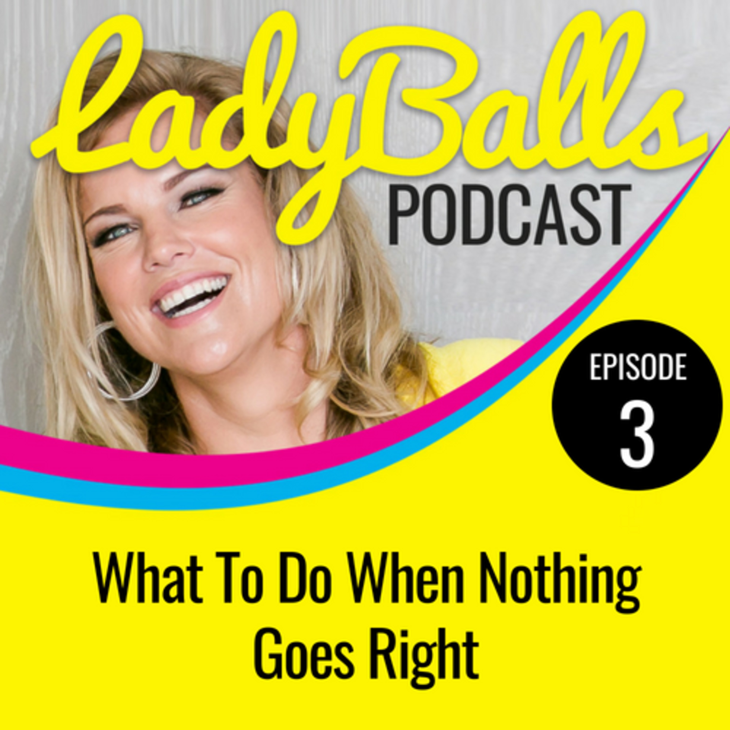 LadyBalls™ Podcast with Jody Jelas