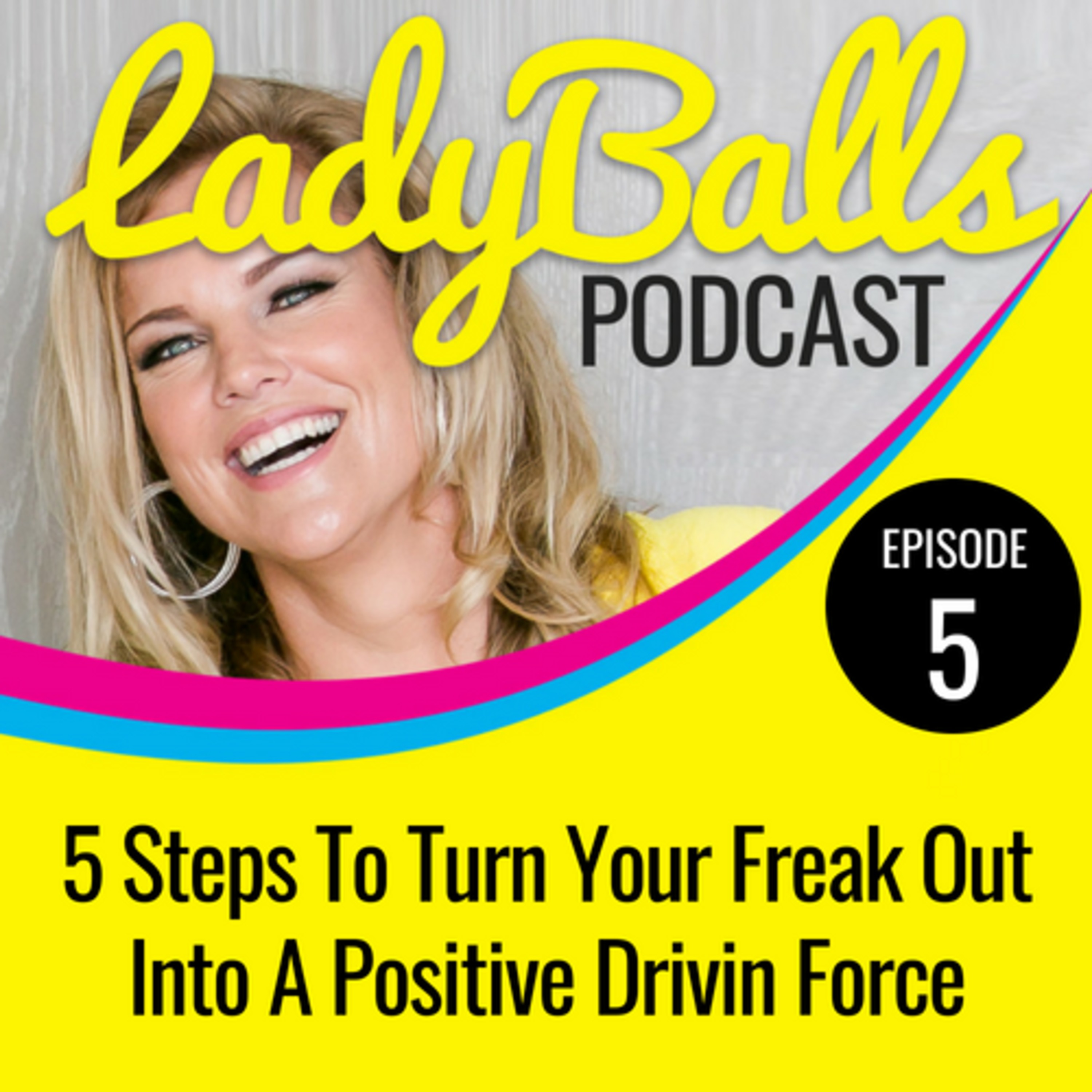LadyBalls™ Podcast with Jody Jelas