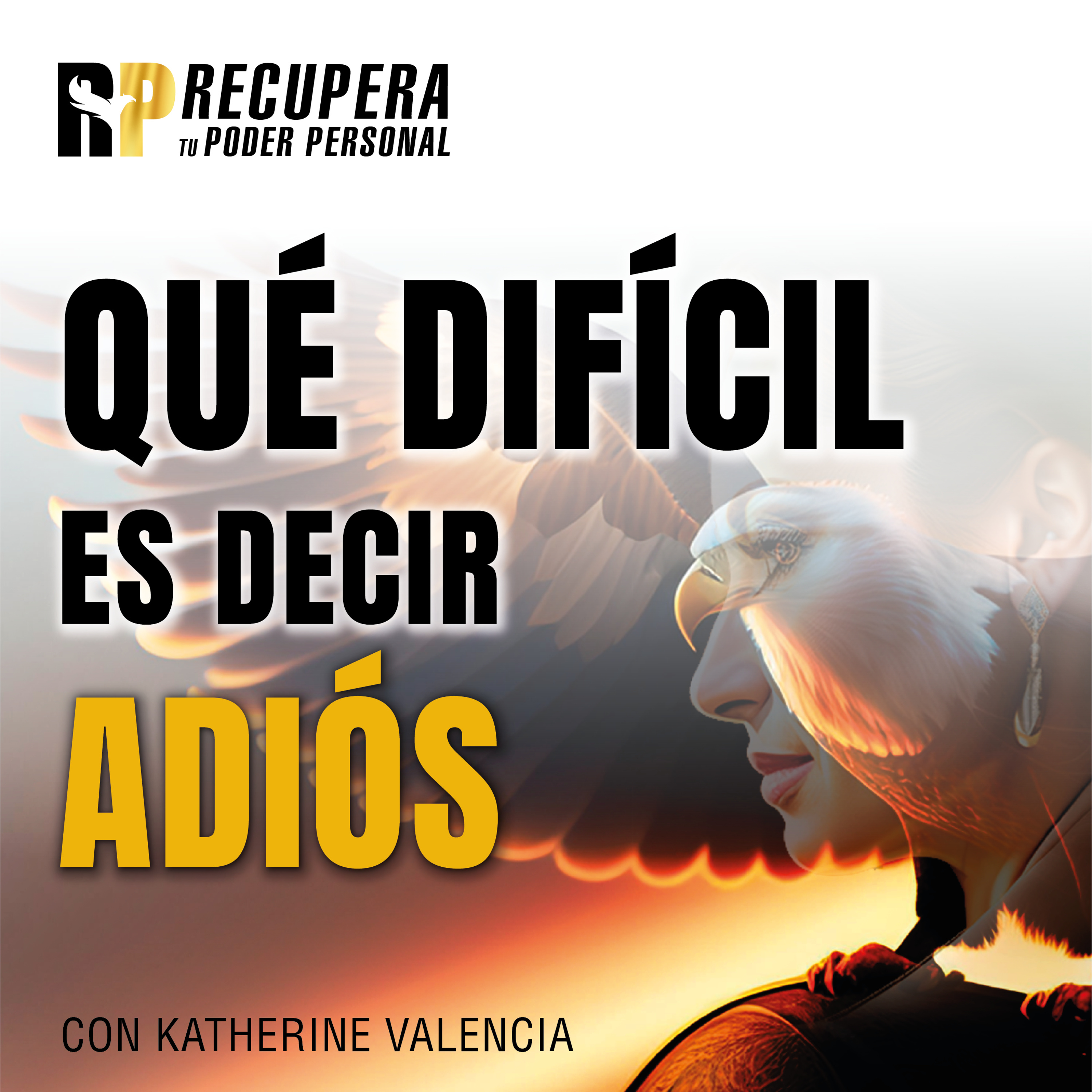 29. ¡Qué difícil es decir ADIÓS! Perdidas|Rupturas|Traición episode artwork