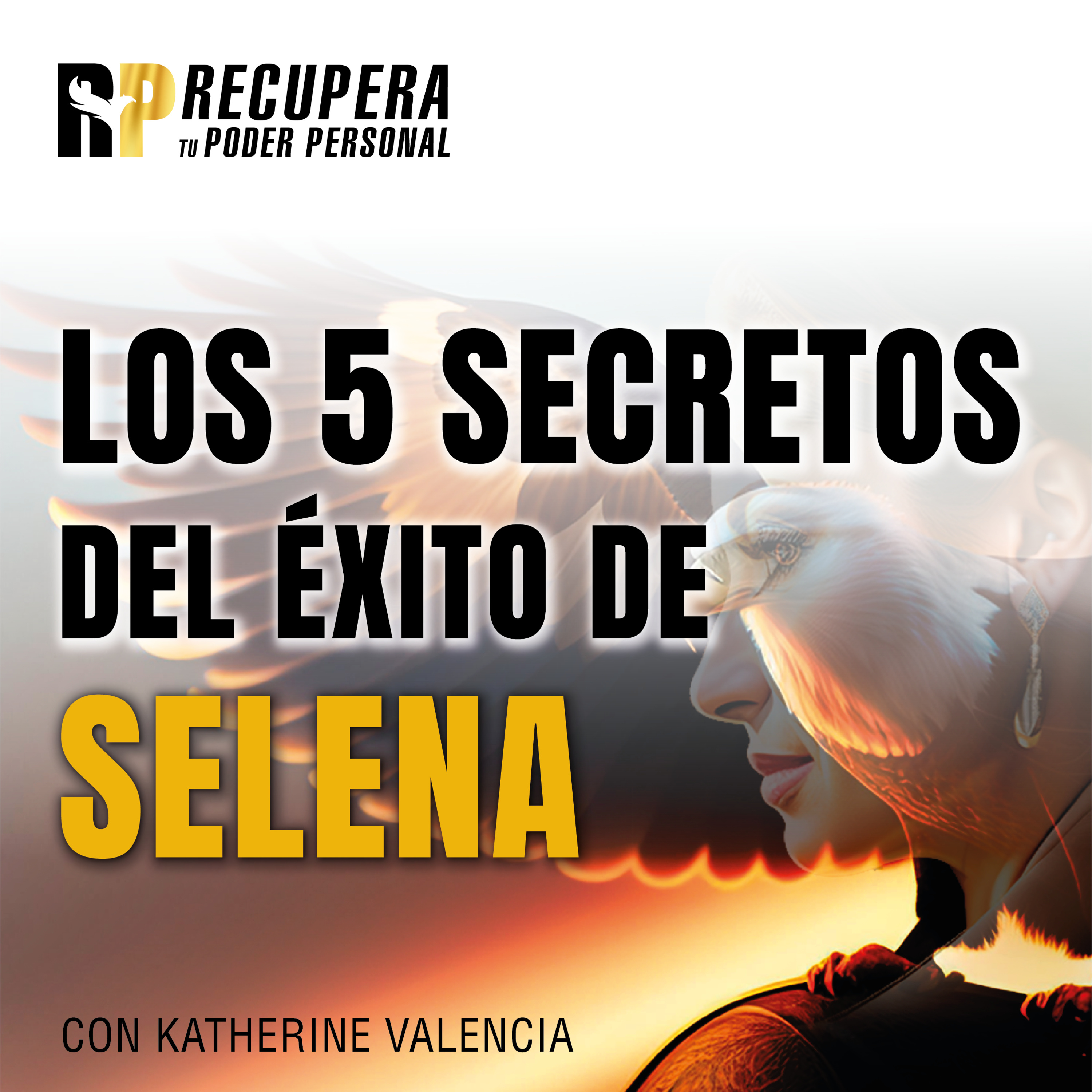 24.Los 5 Secretos del éxito de SELENA. episode artwork