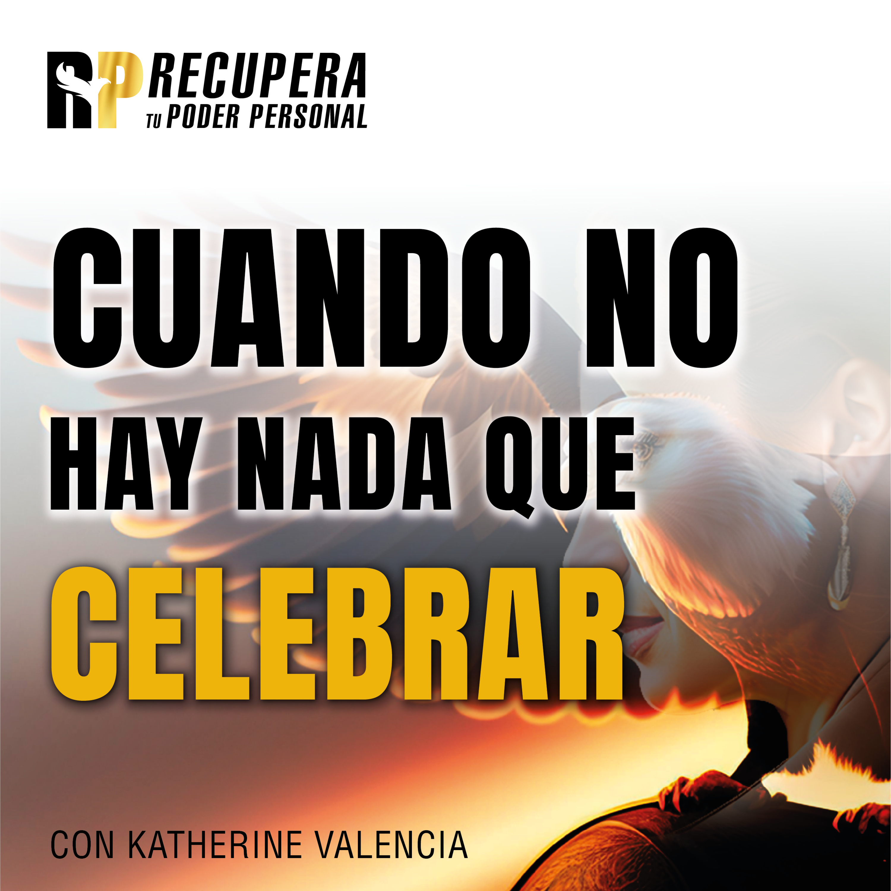 25.Cuando no hay nada que CELEBRAR. episode artwork