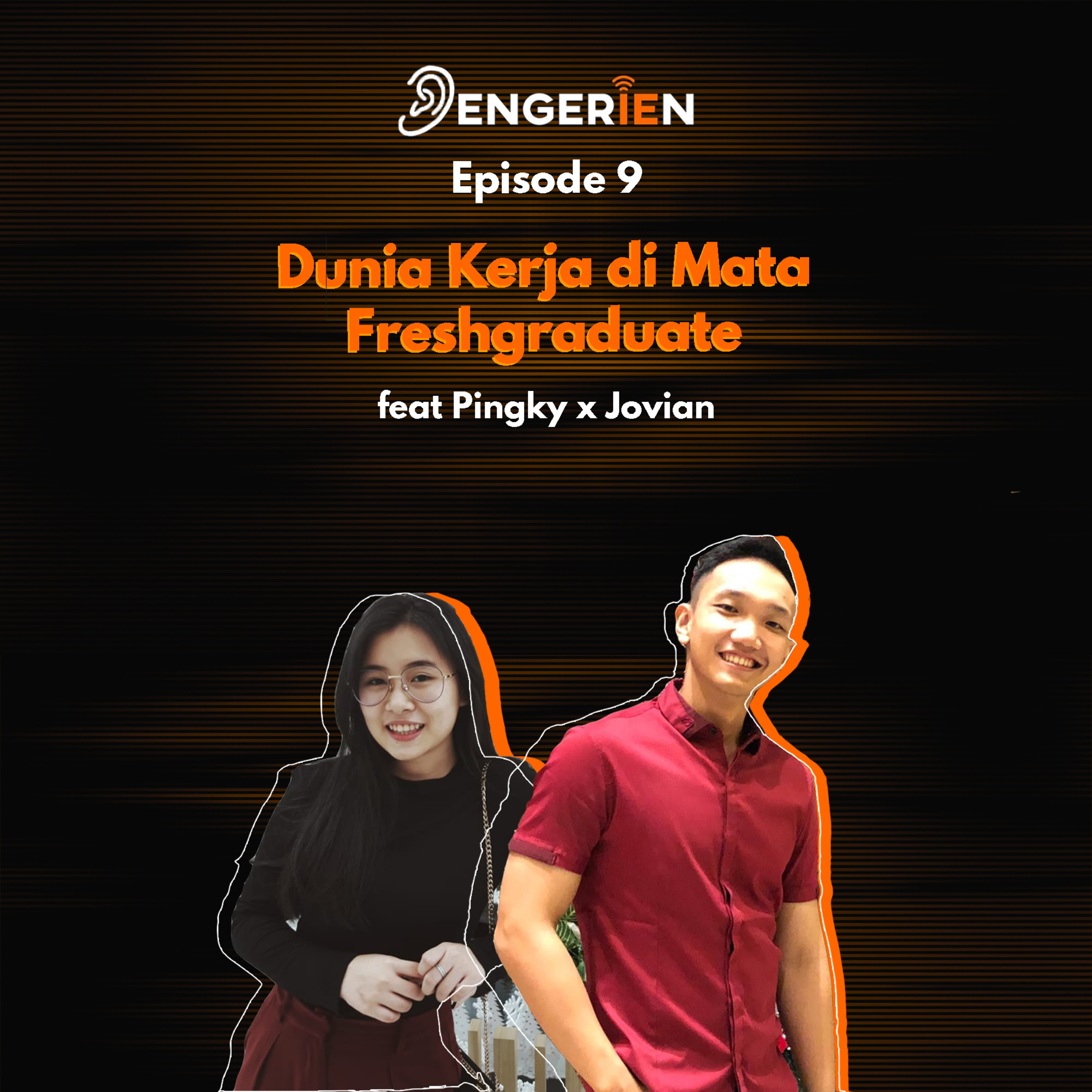EPISODE 9 : DUNIA KERJA DI MATA FRESH GRADUATE episode artwork
