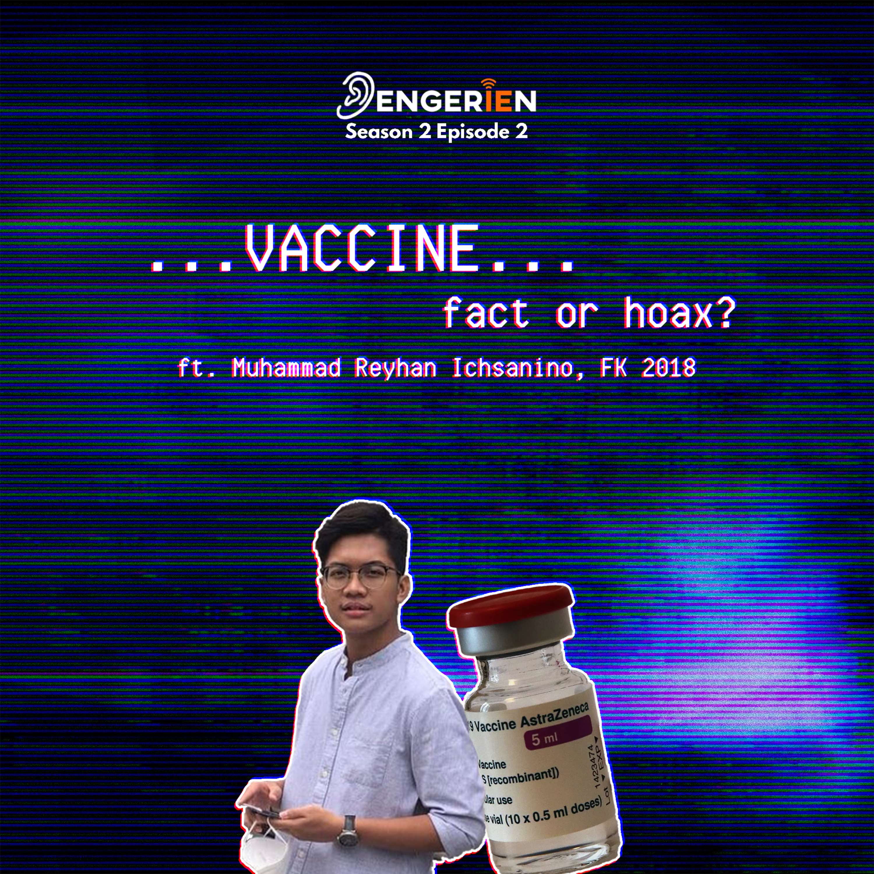 EPISODE 2 : Vaksin : FAKTA atau HOAX? episode artwork