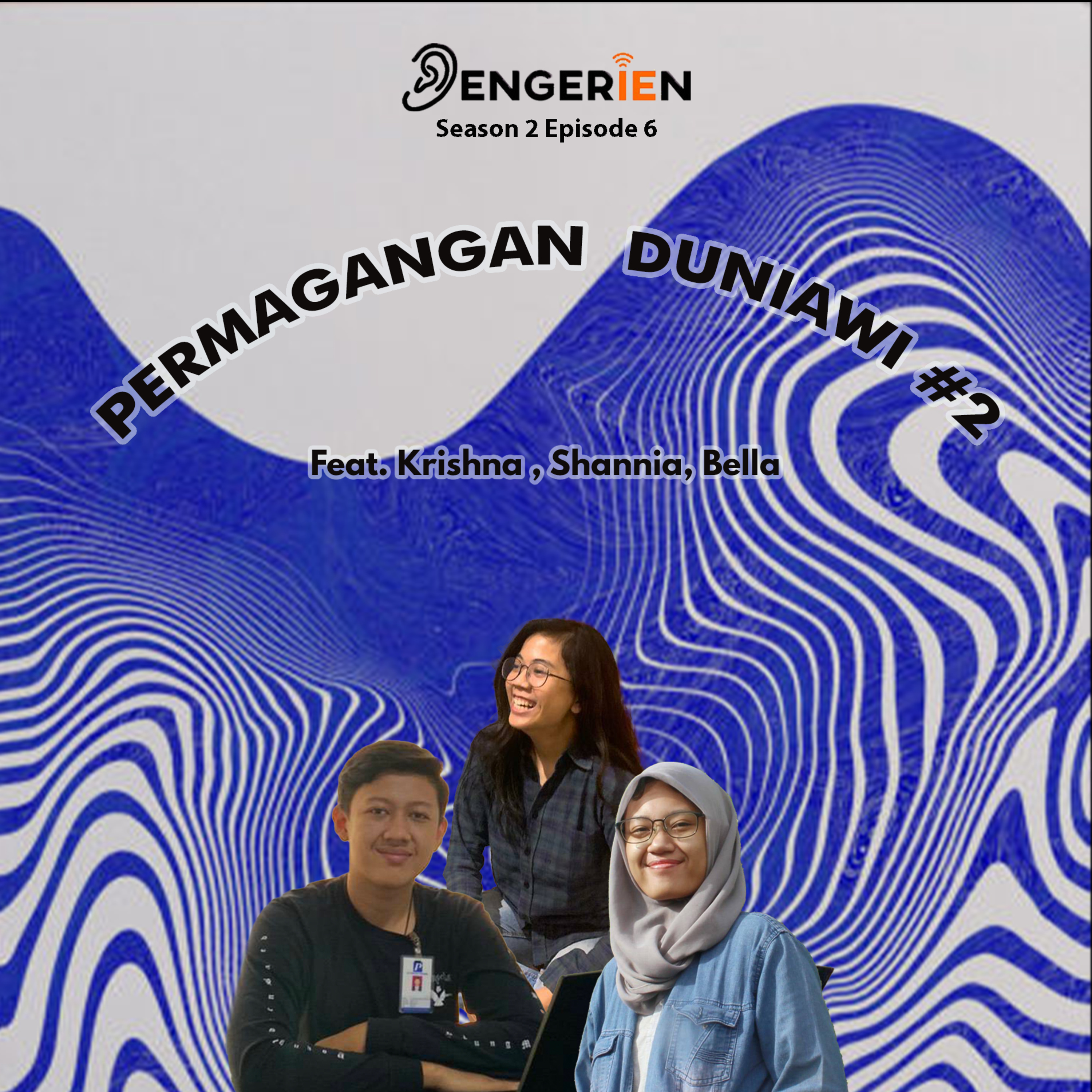 EPISODE 6 : PERMAGANGAN DUNIAWI #2🔥 episode artwork
