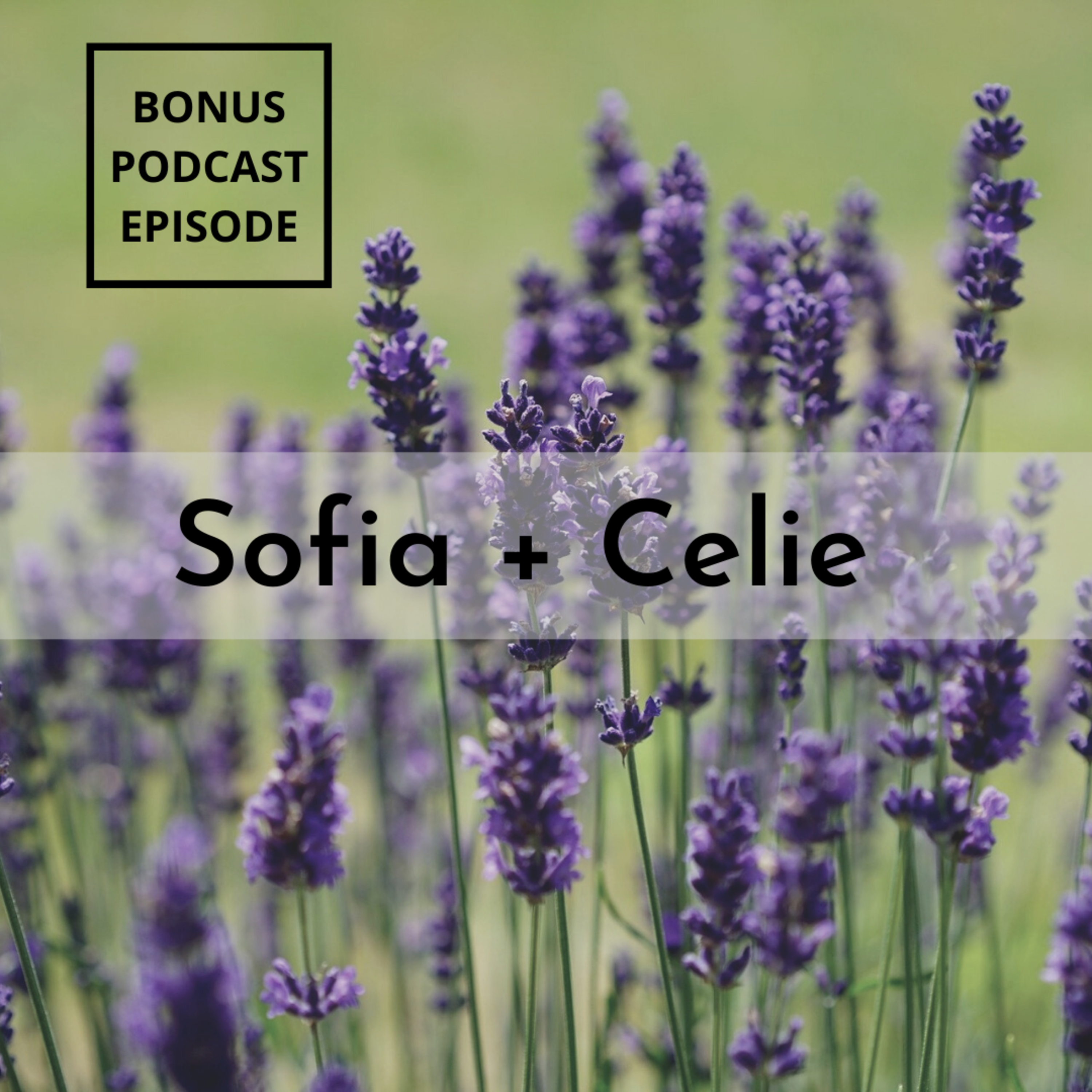 BONUS Episode: Sofia + Celie episode artwork