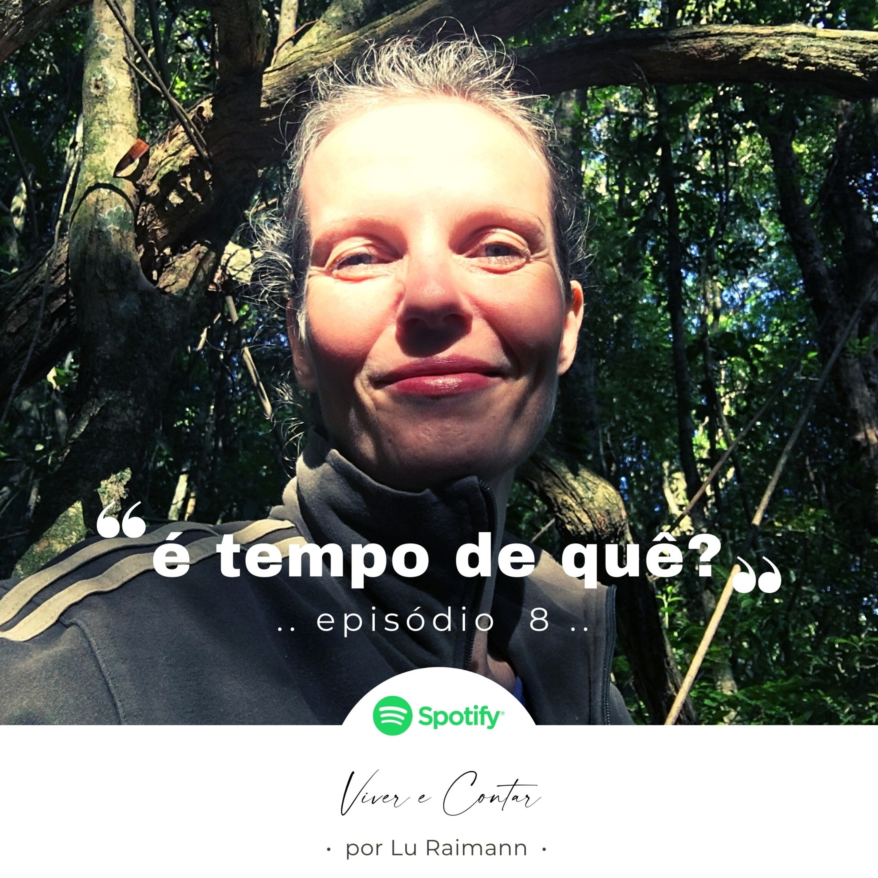 #étempodequê? . 8 . O APROFUNDAR DA PRIMAVERA  episode artwork