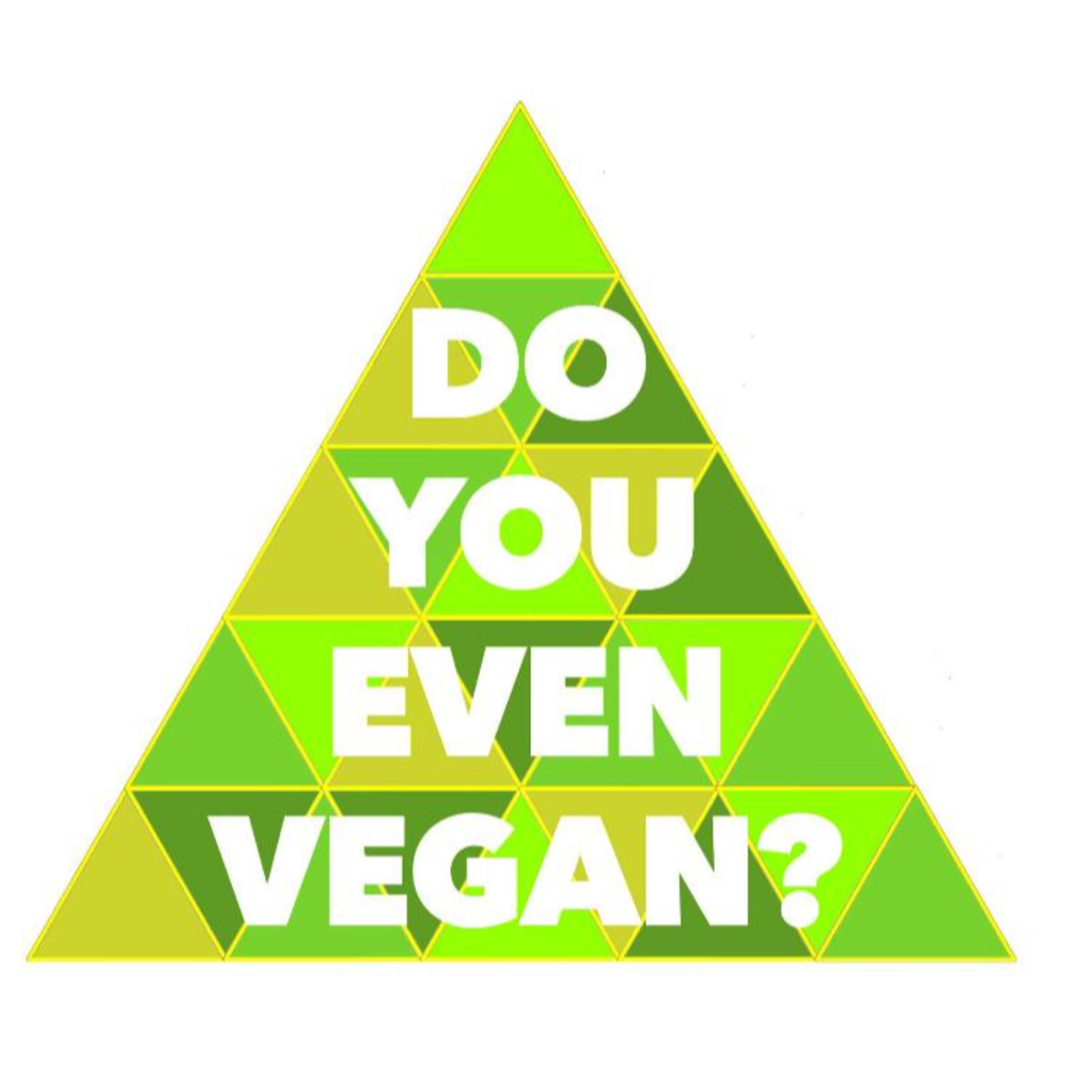 Do You Even Vegan