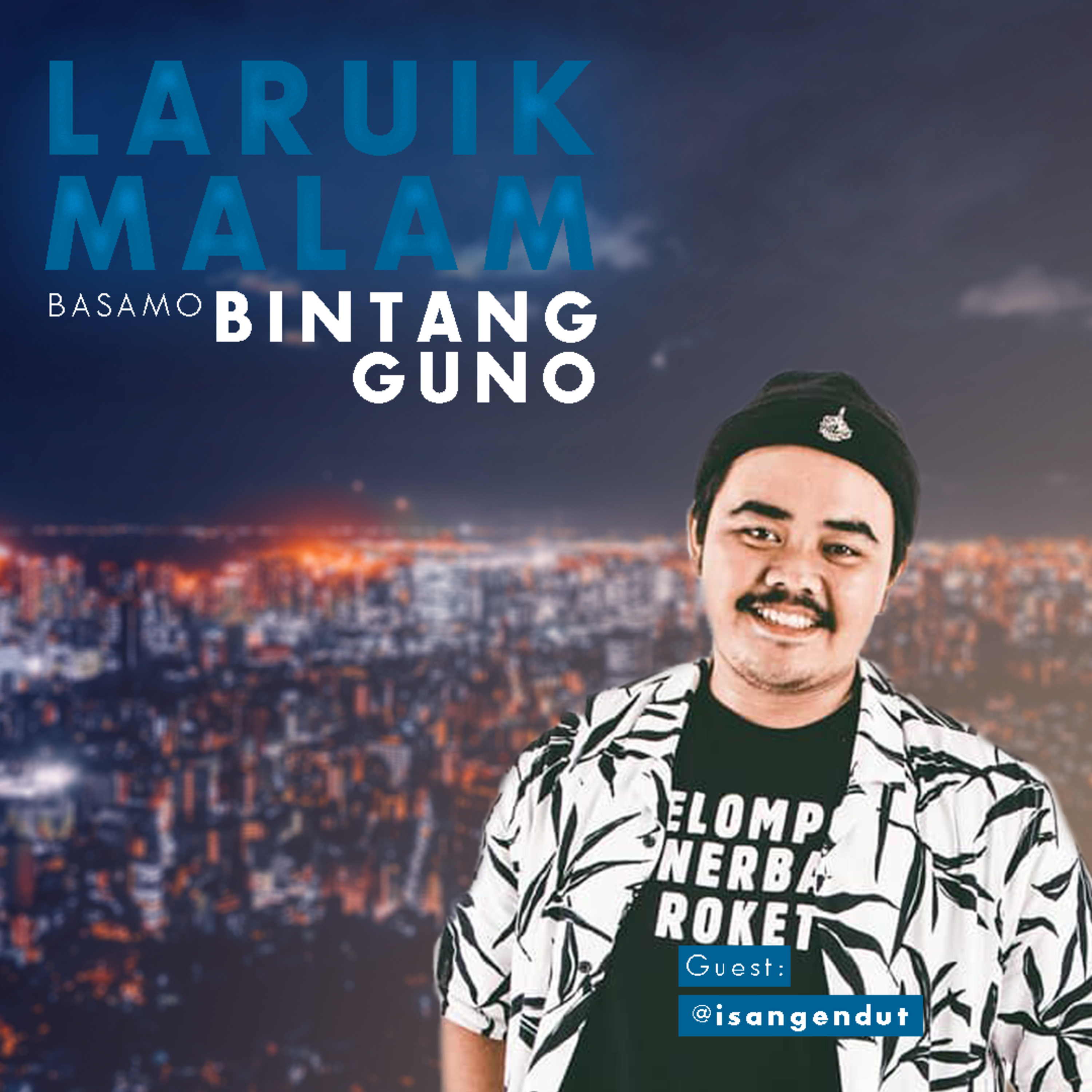 LARUIK MALAM basamo Bintang Guno