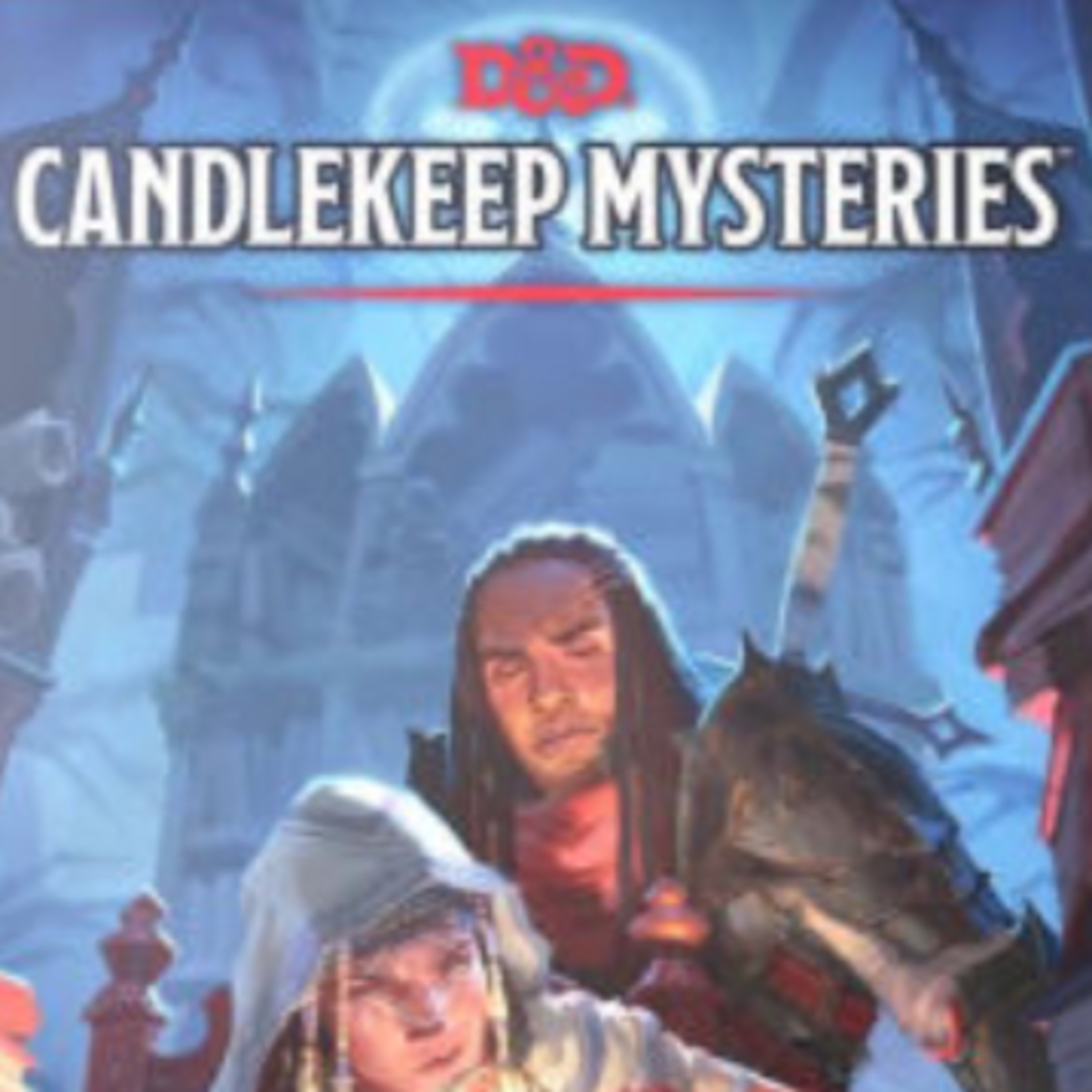 If You Want to Change the World, Work on Your Own IP - Candlekeep Mysteries Fallout episode artwork