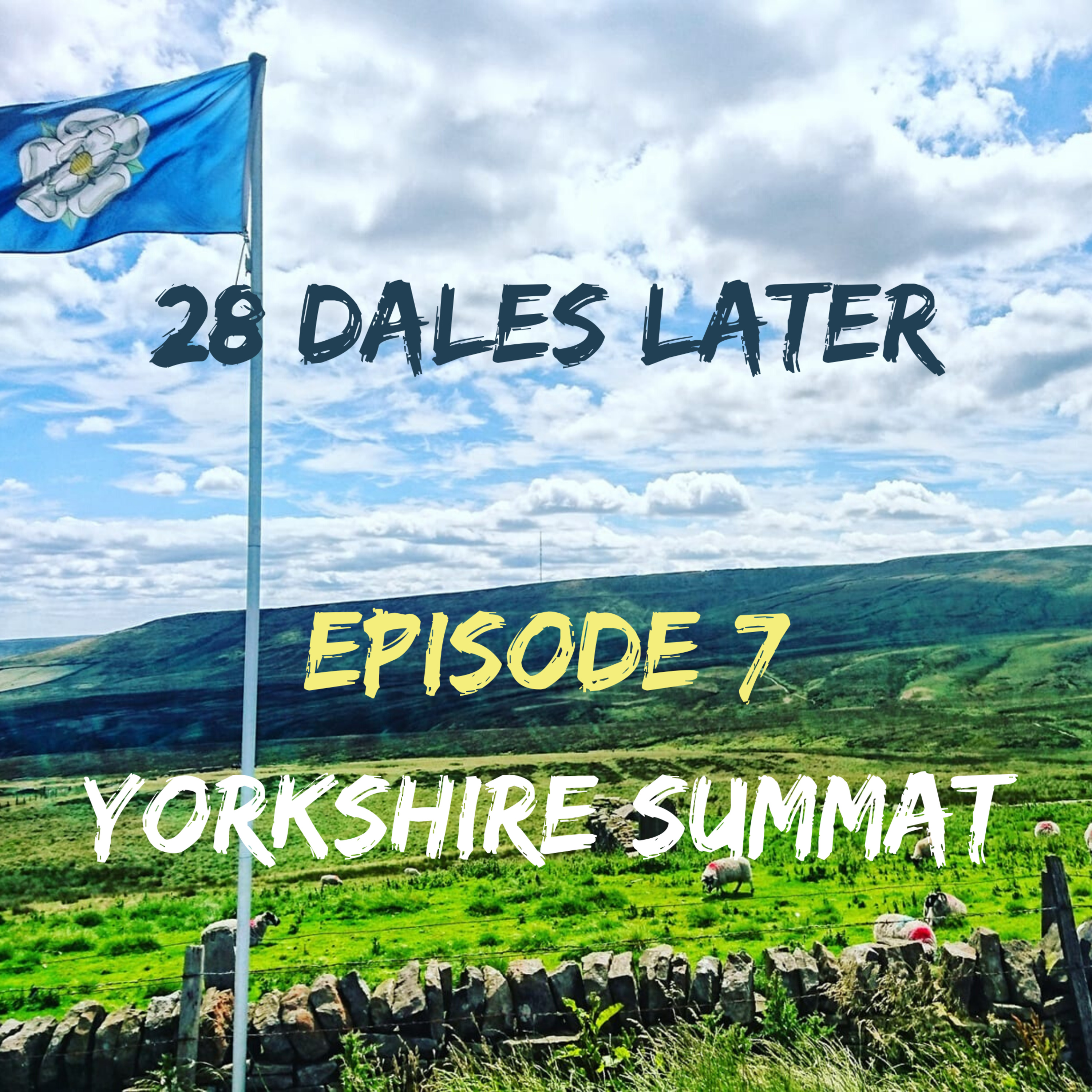 28 Dales Later