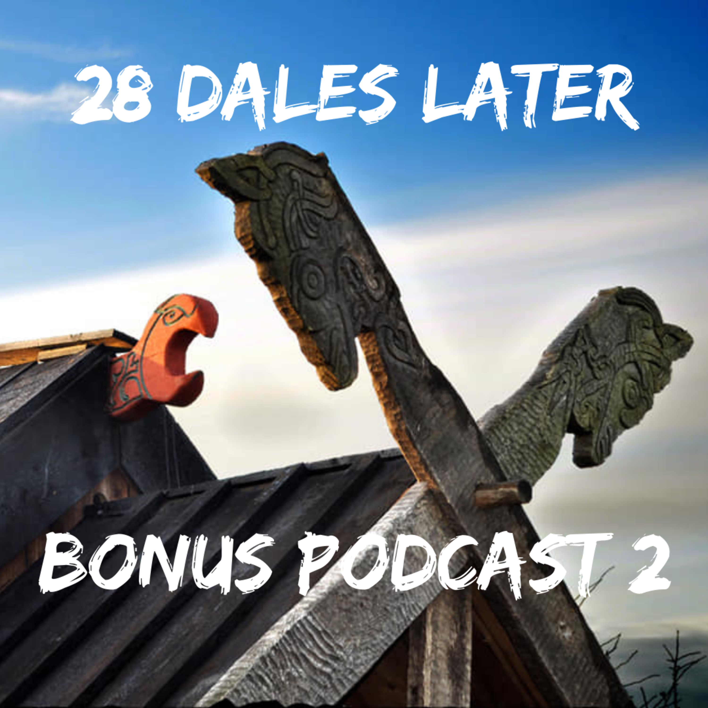 28 Dales Later